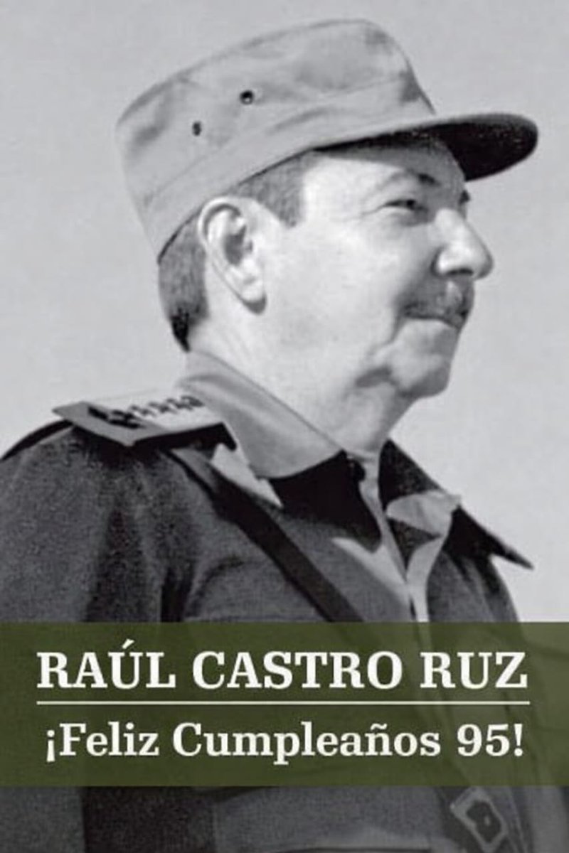 MayraArevich's tweet photo. 🇨🇺 Lealtad, modestia, valentía y entrega definen al General de Ejército Raúl Castro Ruz. Su ejemplo guía como un padre a la Patria que respeta y ama. ¡Muchas felicidades en su 95 cumpleaños!
#95DeRaúl 
#RaúlEsCuba 
#RaúlEsRaúl https://t.co/X1EGtSIi1S