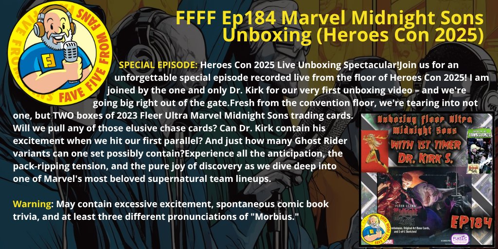 pds_ol's tweet photo. Fave 5 From Fans @Fave5FromFans @tpc_ol @pcast_ol @ncore_ol

FFFF Ep184 Marvel Midnight Sons Unboxing (Heroes Con 2025)

Podcast about Favorites &amp; why we love them. 

#PodernFamily
#FFFFF

https://t.co/rf9qbOa5mT
linktree https://t.co/wKwZNJ5y5M
web https://t.co/jFiQsPbUhh https://t.co/xWxRfMulCI
