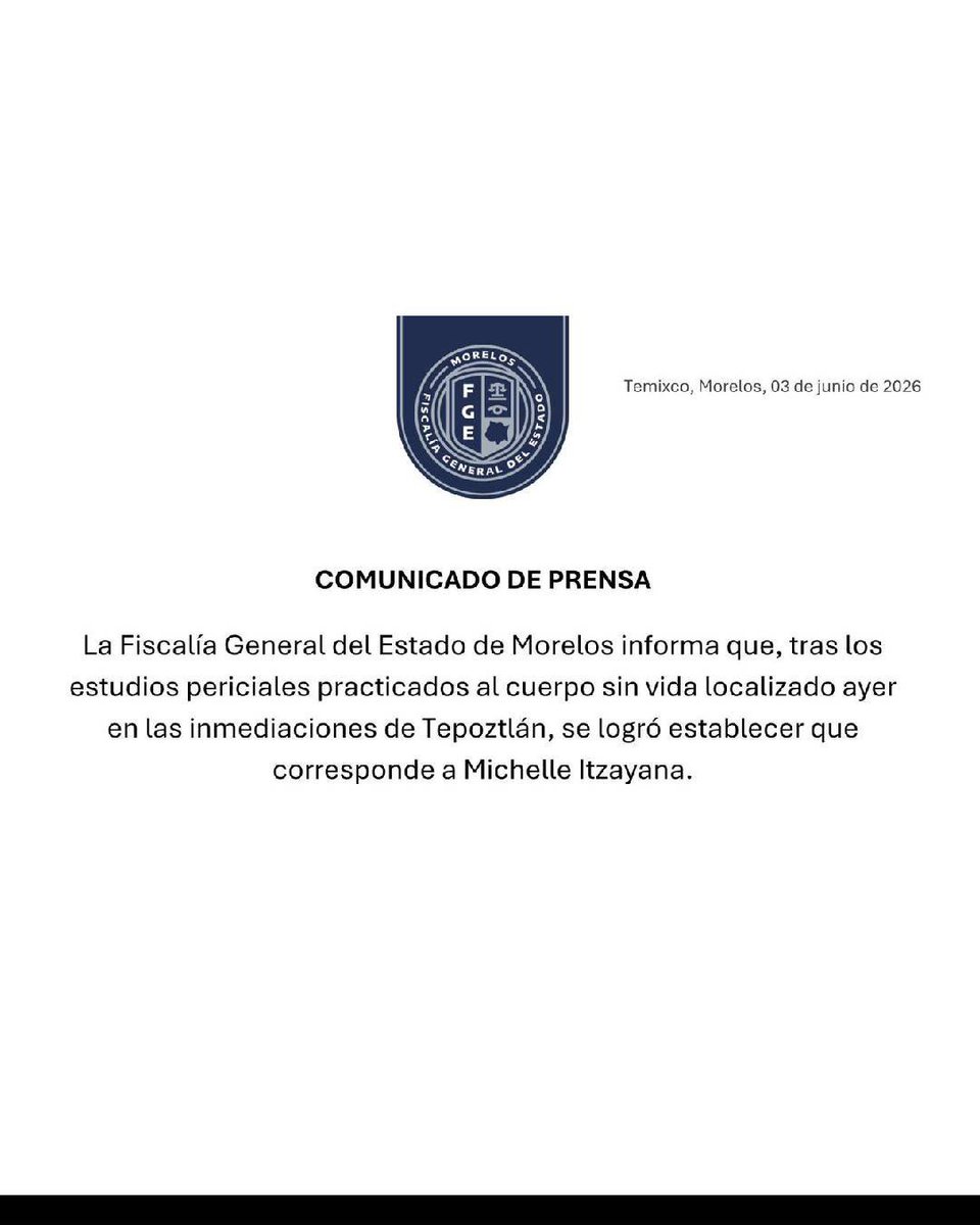 LuisCardenasMx's tweet photo. ⚫ La Fiscalía General del Estado de Morelos confirmó que el cuerpo localizado en las inmediaciones de Tepoztlán corresponde a Michelle Itzayana, estudiante de la Universidad Autónoma del Estado de Morelos (UAEM), quien había sido reportada como desaparecida en días recientes en el municipio de Yautepec.

De acuerdo con la autoridad estatal, la identificación fue posible tras la realización de estudios periciales que permitieron establecer de manera oficial la identidad de la joven. La dependencia informó que las investigaciones continúan abiertas y que se mantienen las diligencias ministeriales para esclarecer las circunstancias de su desaparición y muerte.

El caso ha generado consternación entre la comunidad universitaria y en Morelos, mientras familiares, amigos y compañeros exigen justicia y el esclarecimiento total de los hechos.

Información @Milenio