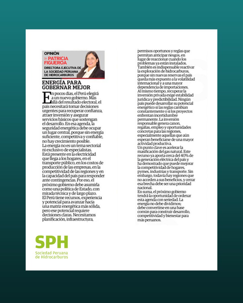 sphidrocarburos's tweet photo. 📰 En su columna de opinión en Diario @diariocorreo  (Perú), Patricia Figueroa, directora ejecutiva de la SPH, reflexiona sobre un tema que será clave para el próximo gobierno y para el futuro del país: la seguridad energética.
¿Por qué la energía debería ocupar un lugar central en la agenda pública? ¿Qué decisiones se necesitan para fortalecer la competitividad, la inversión y el desarrollo de las regiones?
Puedes leer la nota aquí 👉 https://t.co/B3HU7waiFQ