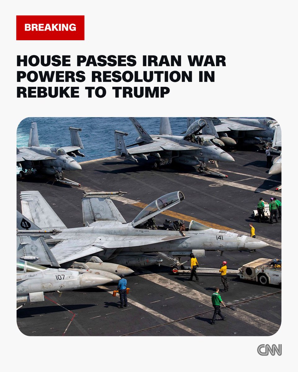 cnnbrk's tweet photo. The House has passed a resolution to limit President Donald Trump’s war powers in Iran, a significant rebuke to Trump and his handling of the conflict. https://t.co/wHofsIiLjE https://t.co/s1nZD6LTkt