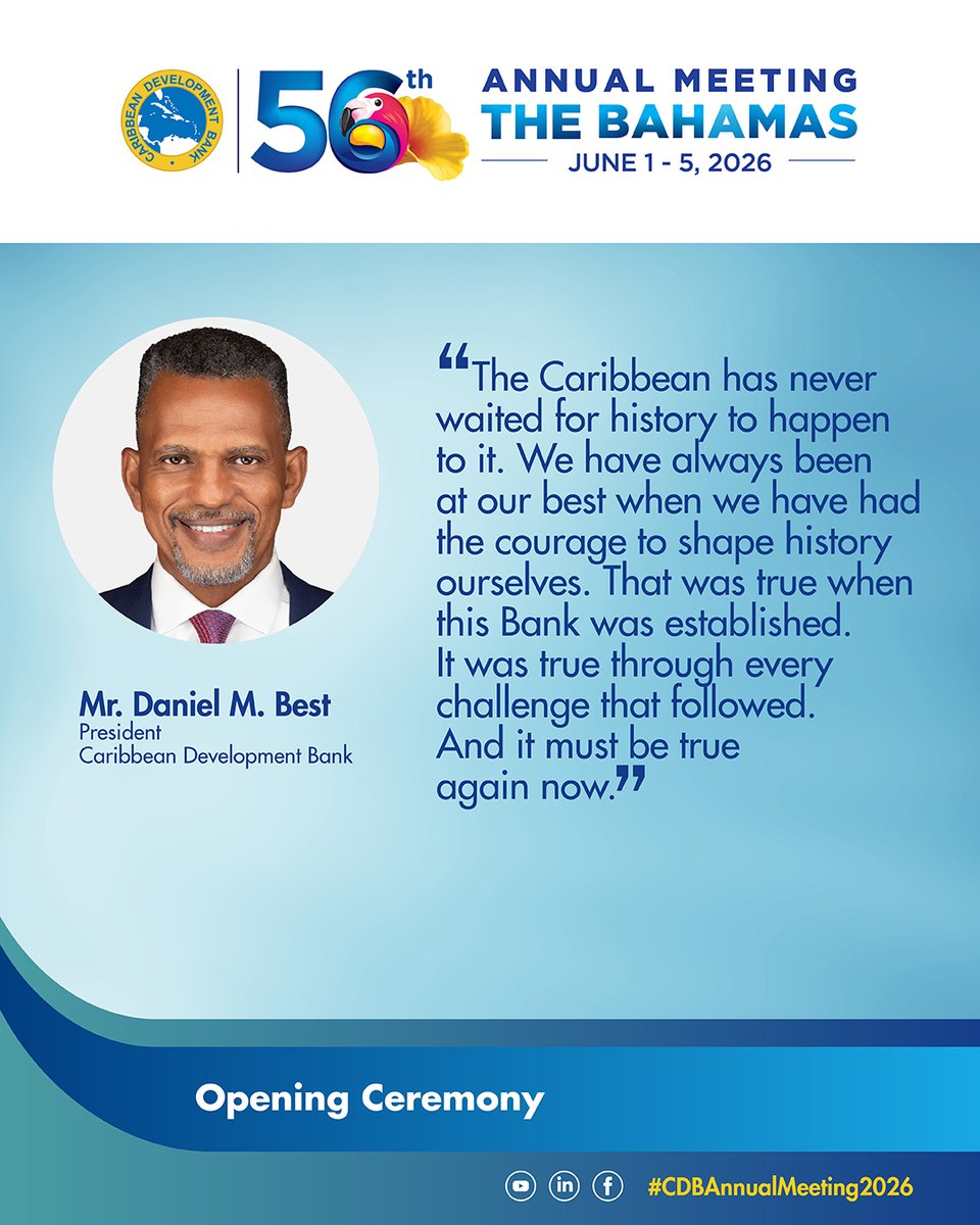 Caribank's tweet photo. At the official Opening Ceremony of the Caribbean Development Bank's 56th Annual Meeting, President Daniel M. Best reflected on the vision that gave birth to the Bank and challenged the region to meet today's uncertainties with the same courage, ambition and commitment to partnership that defined its founders.

Swipe through for some of the key messages from his address.

Watch the Opening Ceremony:  https://t.co/1oLOSQQNQc

#OurCDB #CDBAnnualMeeting2026 #Leadership #CaribbeanDevelopment