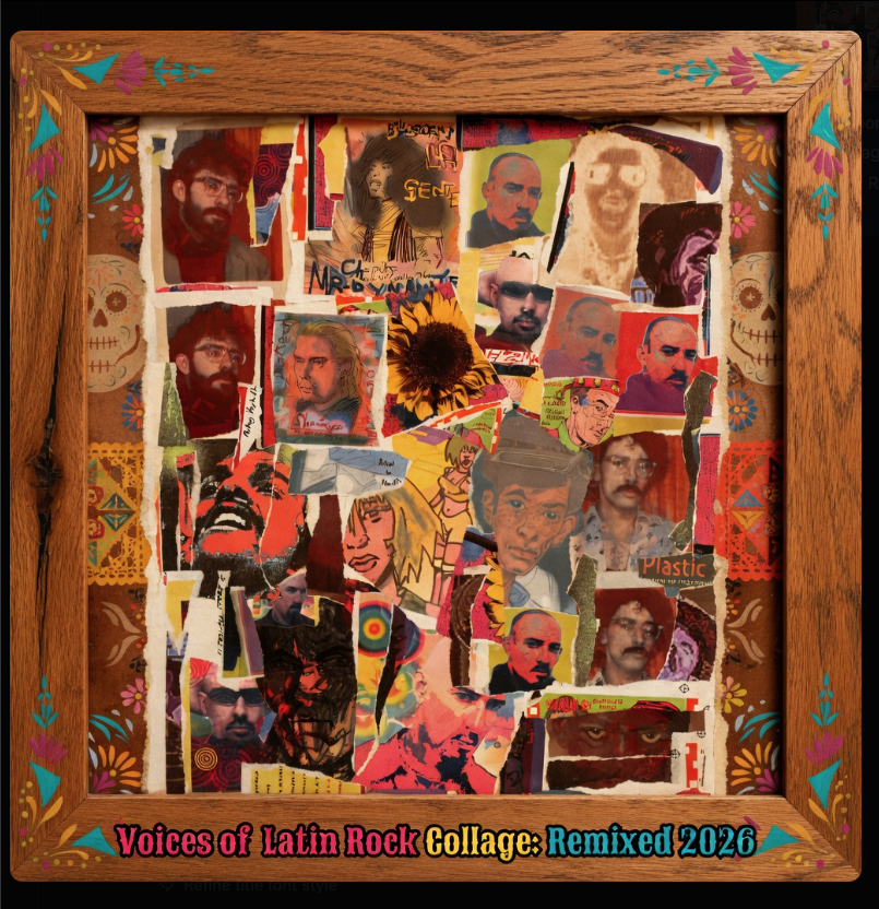 macasso1's tweet photo. Voices of Latin Rock coolages: Remixed 2026 https://t.co/pRDy1vj8r7