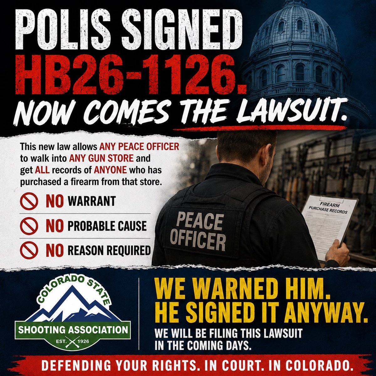 CSSA1926's tweet photo. .@GovofCO signed HB26-1126.

Any peace officer can demand firearm purchaser records from a gun store.

No warrant.
No probable cause.
No reason required.

We said we’d sue if he signed it.

See you in court. https://t.co/6N8X7WAJhx
