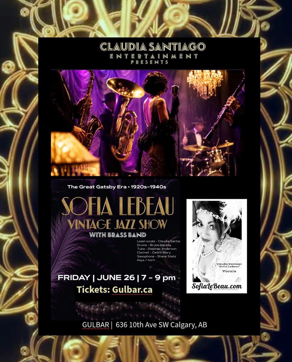 ClaudiaSantiago's tweet photo. ๐ฅ โจ ๐ #SOFIALEBEAUVintageJazz Show by #ClaudiaSantiago Entertainment
๐ Fri June 26 | 7:00โ9:00 PM
๐ Gulbar โ 636 10 Ave SW, Calgary
๐ Tickets: https://t.co/8i7qiiVQ7R
Or
https://t.co/AZ6UplKX3C
#jazzyyc #yycjazz #calgaryjazz #calgarylivemusic #gatsby #brassband https://t.co/Kw9tGl9KBL