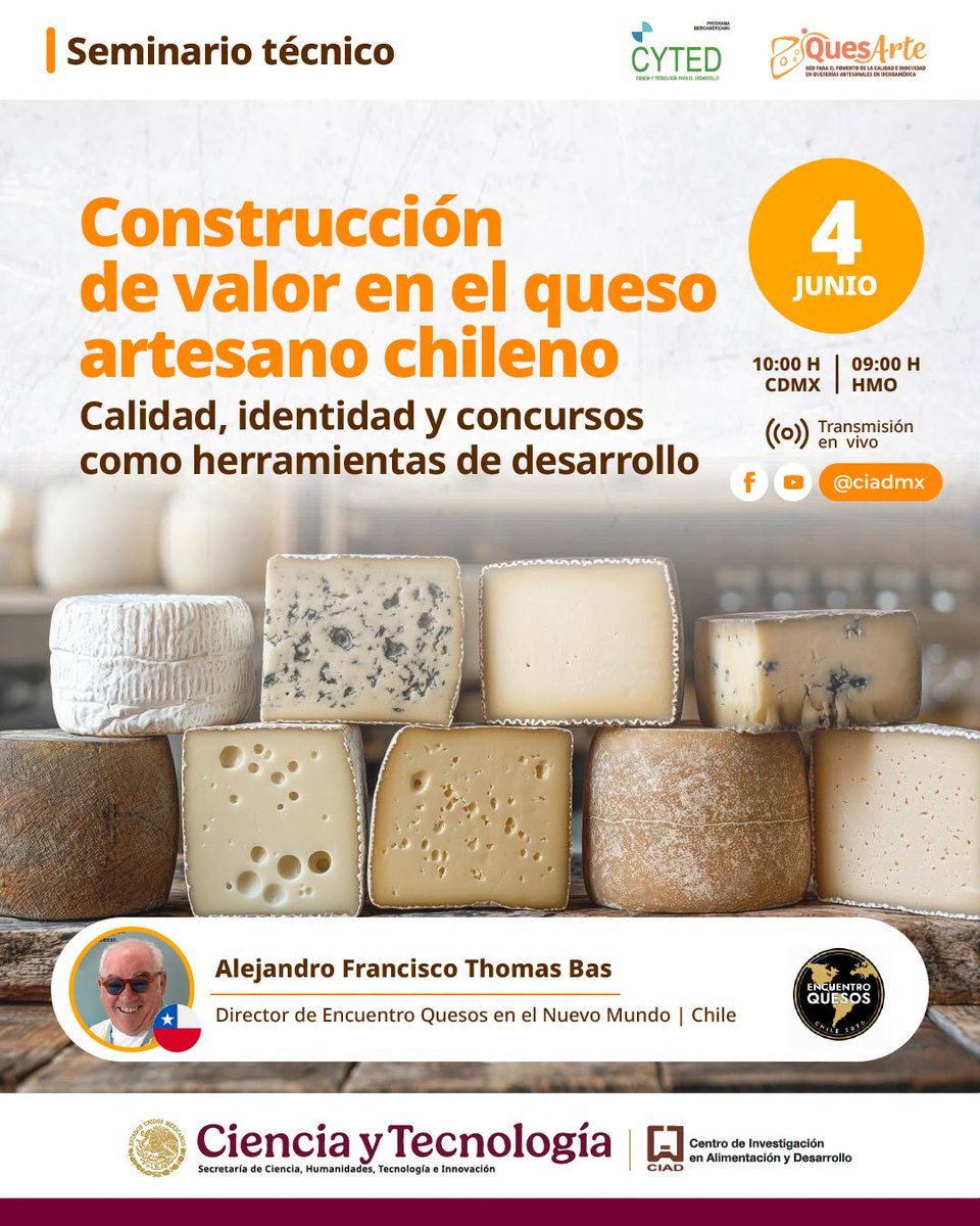 ciadmx's tweet photo. Te invitamos al seminario técnico "Construcción de valor en el queso artesano chileno"
Impartido por Alejandro Francisco Thomas Bas, director de Encuentro Quesos en el Nuevo Mundo en Chile.
📅 Jueves 4 de junio
🕘 09:00 horas (Sonora) 
📡https://t.co/3MbQlK9YwS https://t.co/8FgEG5SGuv