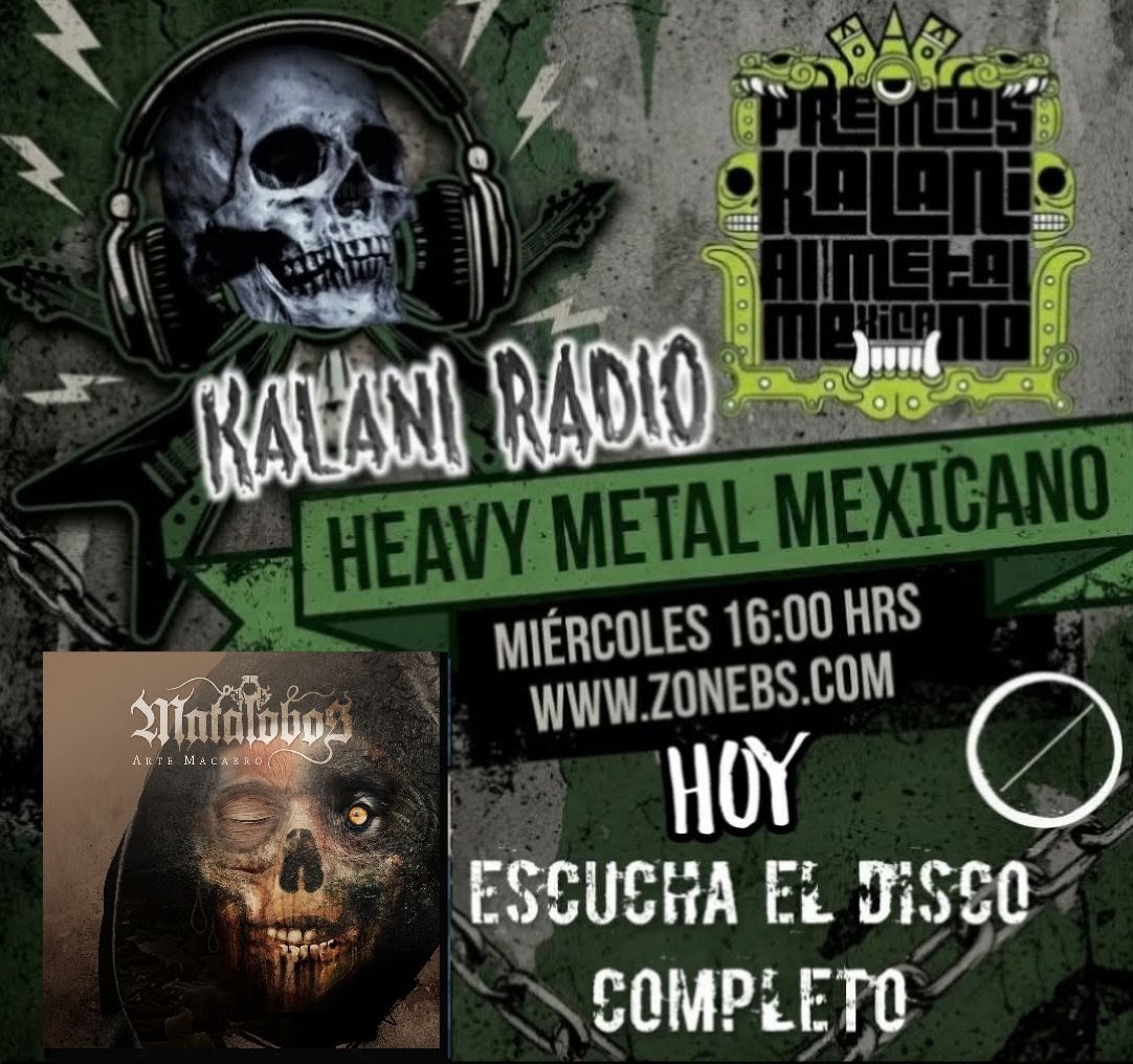 PREMIOSKALANI's tweet photo. HOY Miércoles con M de #MetalMexicano con M de @MandoKalani en #KalaniRadio con #LaDosisDeMetalRadio de los Premios de metal Kalani en https://t.co/6HLzKQixDI y en nuestro NUEVO FORMATO de escuchar un disco completo 🎵HOY SUENA 🎵 desde la banda 🇲🇽 #Matalobos  con ARTE MACABRO 📻 https://t.co/cXSWQxtTjx