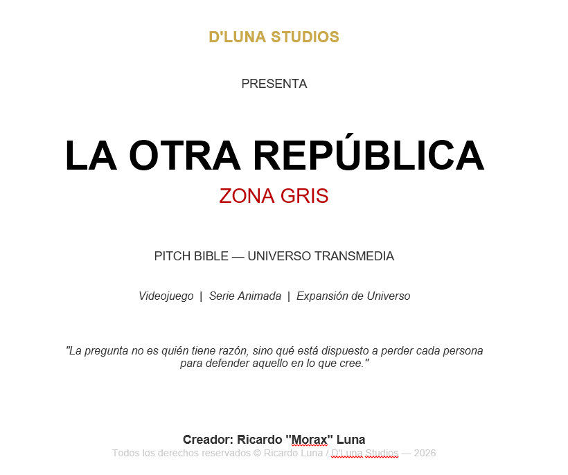 DLunaStudios's tweet photo. Tras meses de trabajo terminé la primera versión de "La Otra República: Zona Gris".

Busco artistas de concept art y diseño de personajes interesados en ayudar a darle identidad visual al proyecto.

Por ahora no hay presupuesto, pero sí una visión clara y mucho trabajo detrás. https://t.co/bhA9tK7nwL