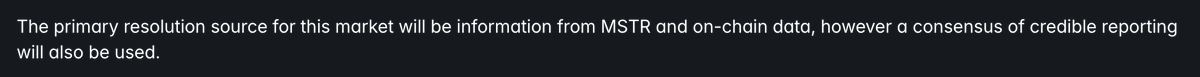 16Capitalism's tweet photo. 2/ The market resolution source says: 

"information from MSTR and on-chain data" 

The 8-K is literally MSTR's own information. That's in the rules. https://t.co/ppsZeRDgnq