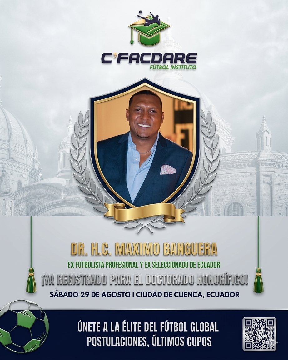 cfacdare_ec's tweet photo. 🎓 ¡𝗨𝗡 𝗡𝗨𝗘𝗩𝗢 𝗥𝗘𝗙𝗘𝗥𝗘𝗡𝗧𝗘 𝗦𝗘 𝗨𝗡𝗘 𝗔 𝗟𝗔 É𝗟𝗜𝗧𝗘! 

Nos complace anunciar de manera oficial que el Dr. H.C. Máximo Banguera, ex futbolista profesional y ex seleccionado de la Tricolor, ya se encuentra formalmente registrado para recibir el Doctorado Honorífico https://t.co/Pe0kMLhp7r