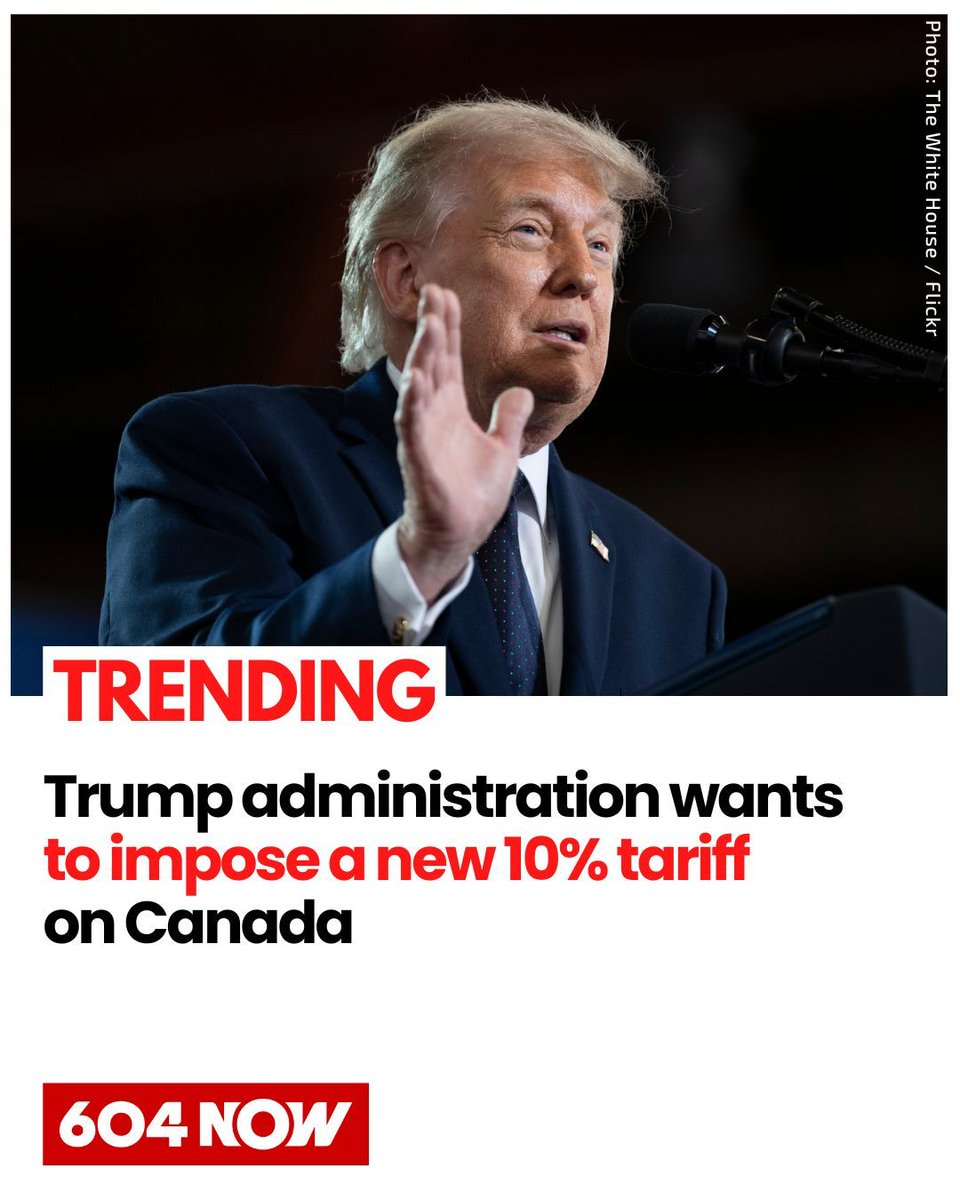 604Now's tweet photo. The Trump administration is proposing a 10% tariff on some Canadian exports over forced-labour supply chain concerns. The tariff would only apply to goods that do not comply with CUSMA rules of origin, meaning most Canadian exports to the U.S. would be exempt. https://t.co/5LvTz1FYoo