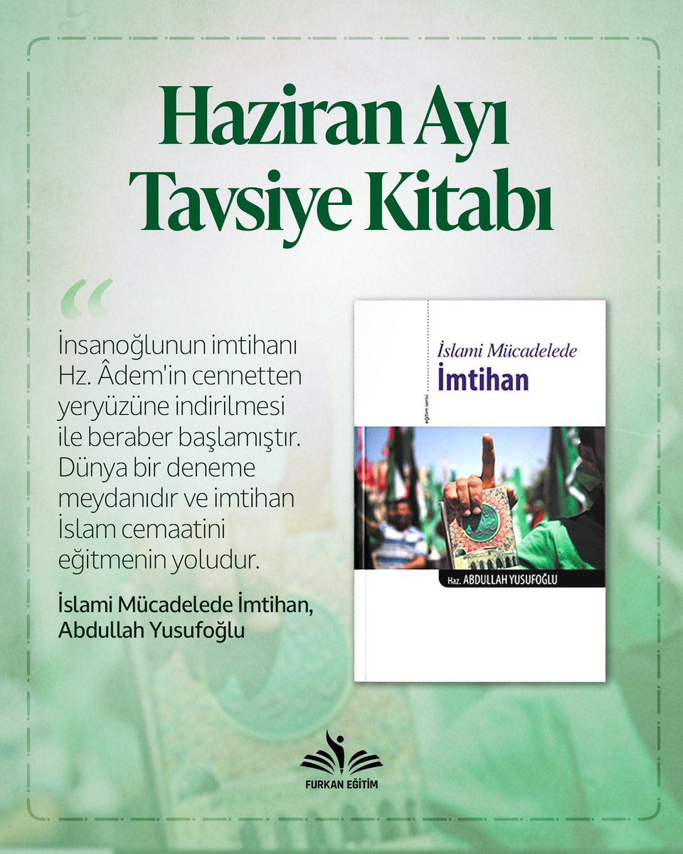 furkanegitimtr's tweet photo. Haziranı Ayı Tavsiye Kitabı 📚

"İnsanoğlunun imtihanı Hz. Âdem'in cennetten yeryüzüne indirilmesiyle beraber başlamıştır. Dünya bir deneme meydanıdır. Ve imtihan İslam cemaatini eğitmenin yoludur."

İslami Mücadelede İmtihan, Abdullah Yusufoğlu 📖 https://t.co/YYEM10jfg6