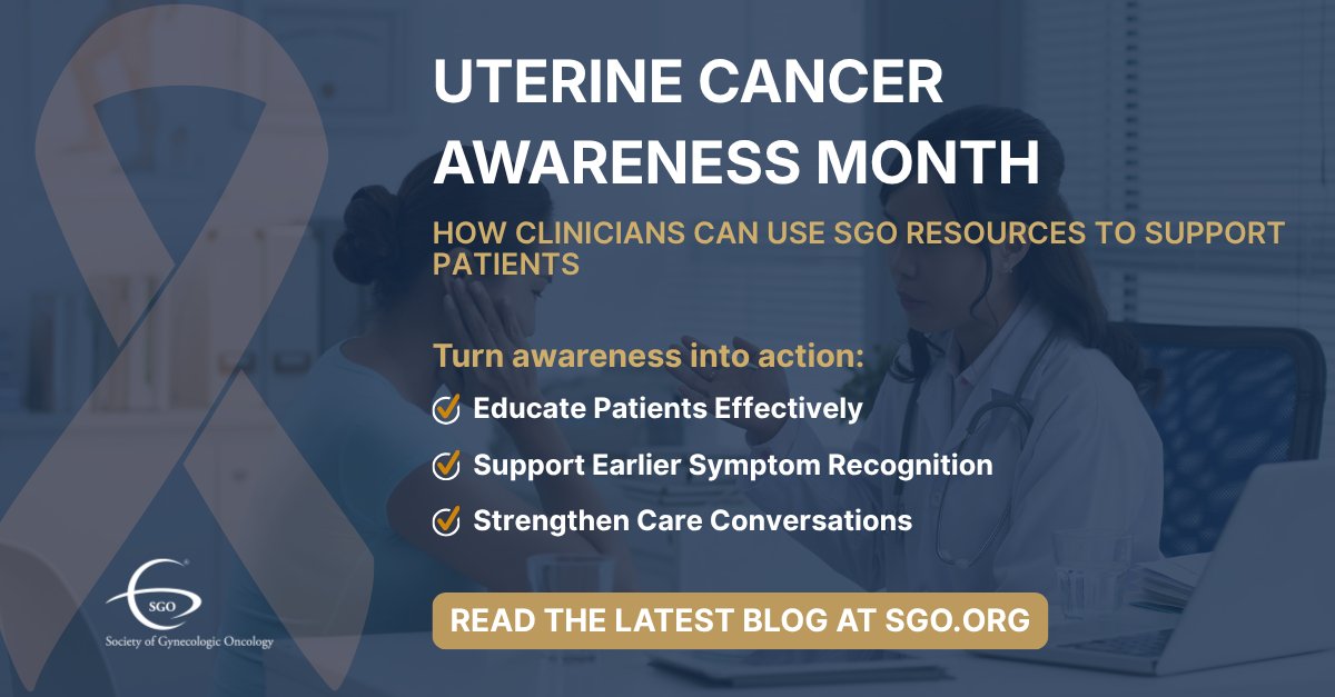 SGO_org's tweet photo. How can awareness translate into better care? This #UterineCancer Awareness Month, SGO highlights resources to help clinicians educate patients, recognize symptoms earlier, and improve care conversations. Read more: https://t.co/MGNyITITGu https://t.co/X3cJOivB8E