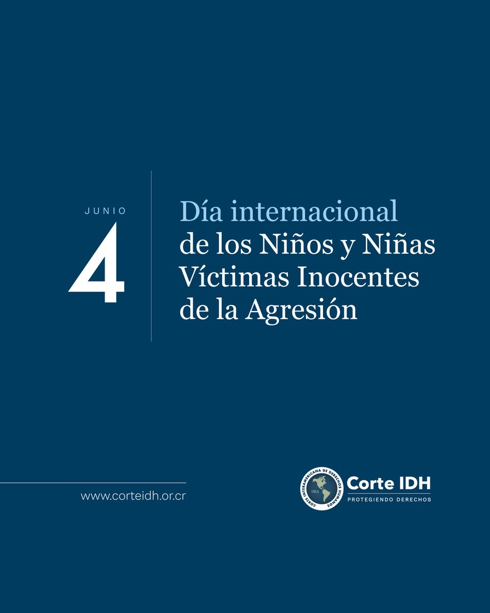 CorteIDH's tweet photo. Cada 4 de junio se conmemora el Día Internacional de los Niños y Niñas Víctimas Inocentes de la Agresión, una fecha que recuerda el impacto que la violencia, los conflictos armados y otras formas de agresión tienen sobre la vida, la integridad y el desarrollo de niñas, niños y adolescentes en todo el mundo.

La Corte Interamericana de Derechos Humanos ha desarrollado estándares orientados a la protección especial de la niñez, reconociendo que las niñas, niños y adolescentes son titulares de derechos y que los Estados tienen el deber reforzado de garantizar su protección frente a cualquier forma de violencia.

#CorteIDH
#DerechosHumanos