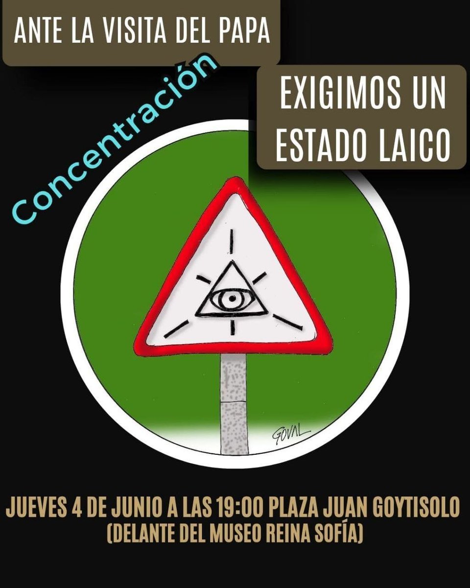pfacmadrid_clm's tweet photo. 📢 Concentración: ante la visita del Papa #PFAC también exige un Estado laico
🗓️ Jueves 04/06  
⏰ 19h
📌 Pza. Juan Goytisolo (Mº Reina Sofía) -Madrid 
➡️ Y si vives en Madrid o pensabas desplazarte estos días, una guía para sobrevivir a la visita: cortan calles, plazas, metro... https://t.co/Wj6c5xDNNP