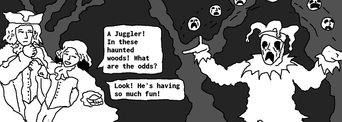 PenseesofPascal's tweet photo. Gothic Comic. 

It's good fortune to stumble on a juggler in the woods. https://t.co/0vlG3g4Tiw