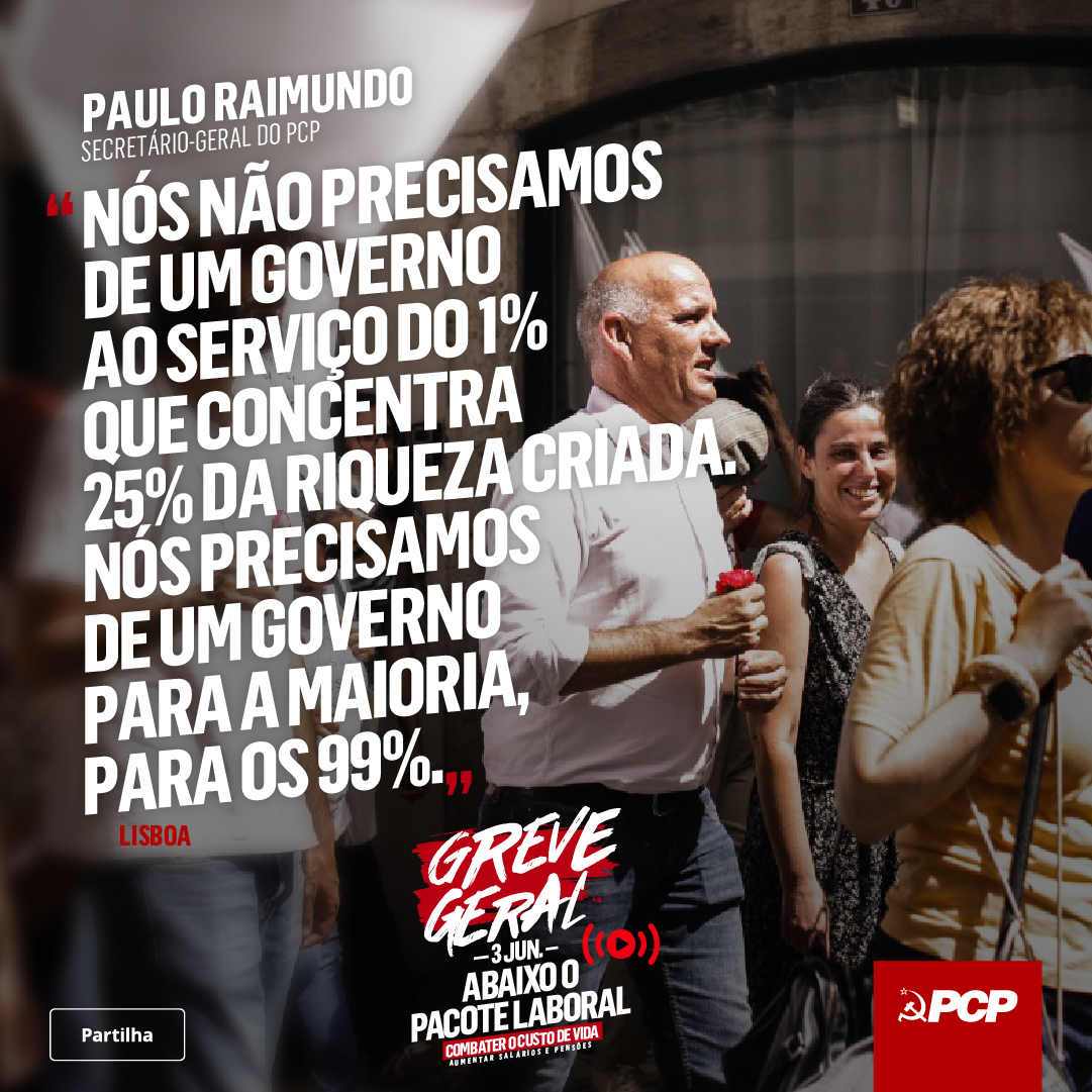 pcp_pt's tweet photo. “Nós não precisamos de um governo ao serviço do 1% que concentra 25% da riqueza criada. Nós precisamos de um governo para a maioria, para os 99%.”
Paulo Raimundo - Secretário Geral do PCP https://t.co/NIoYhczBfF