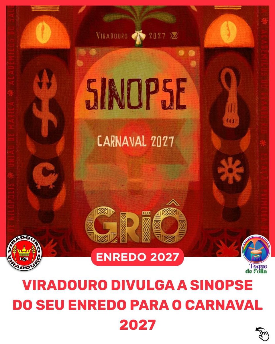 Toquedefolia's tweet photo. Leia a sinopse de “GRIÔ”, enredo da Viradouro para o carnaval 2027: 
https://t.co/ctwCkMQd3i https://t.co/bualH256Zw