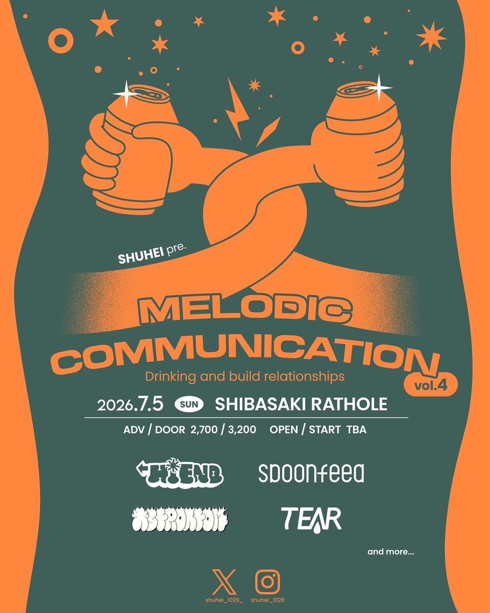 _HIEND_'s tweet photo. 🔥ばっこりいきましょ🔥
🍻追加解禁🍻
 『Melodic Communication vol.4』

26.07.05(日) 柴崎RATHOLE
 
-ACT-
spoonfeed
HiEND
ASTROATOM
🆕 TEAR

and more…

OP/ST：TBA
ADV ¥2700 / DOOR ¥3200 (+1D)

TEARが追加決定！ほぼ同世代企画です！

昼から開催予定ですので、ハシゴできます！ https://t.co/Ce0oQl2rOQ
