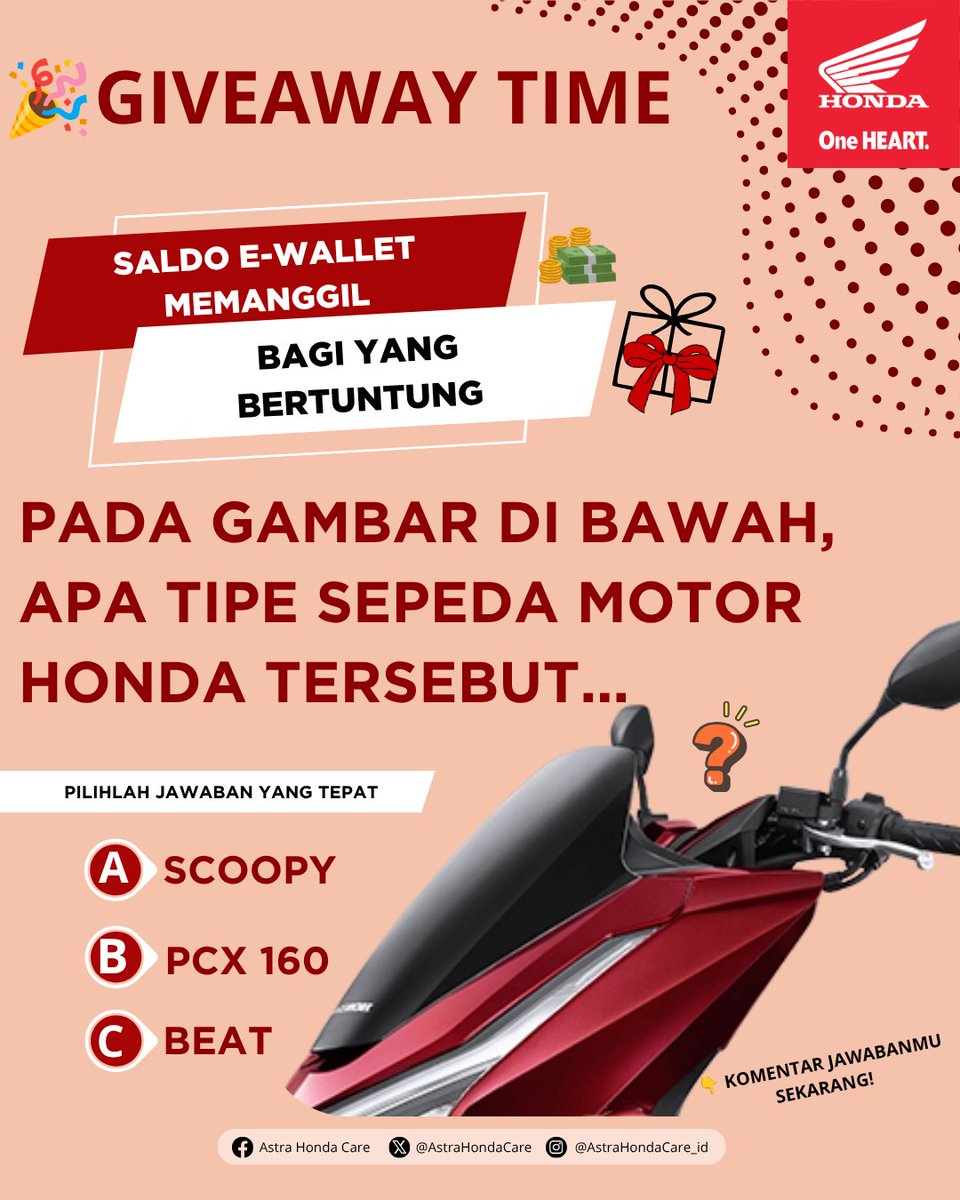 AstraHondaCare's tweet photo. 🎁 SALDO E-WALLET MENUNGGU PEMENANGNYA!

Hayoo, siapa yang bisa menebak motor Honda ini hanya dari potongan gambarnya 👀

Dari potongan gambar sepeda motor Honda di bawah ini, menurut kamu itu tipe apa? 🤔
Tulis jawaban di kolom komentar ya 🔥
A. Scoopy
B. PCX 160
C. BeAT

Syarat ikut:
✅ Like postingan ini
✅ Ikuti halaman ini
✅ Tag 5 teman
✅ Share boleh banget 😉
✅ Follow juga Fanpage Facebook Astra Honda Care
✅ Semakin BANYAK MENJAWAB semakin BANYAK kesempatan untuk menang

💸 Jawaban yang tepat berkesempatan mendapatkan hadiah saldo e-wallet.
🔥 Jangan lupa ajak temanmu ikut menebak!
#AstraHondaCare #SalamSatuHATI #GiveawayAHC