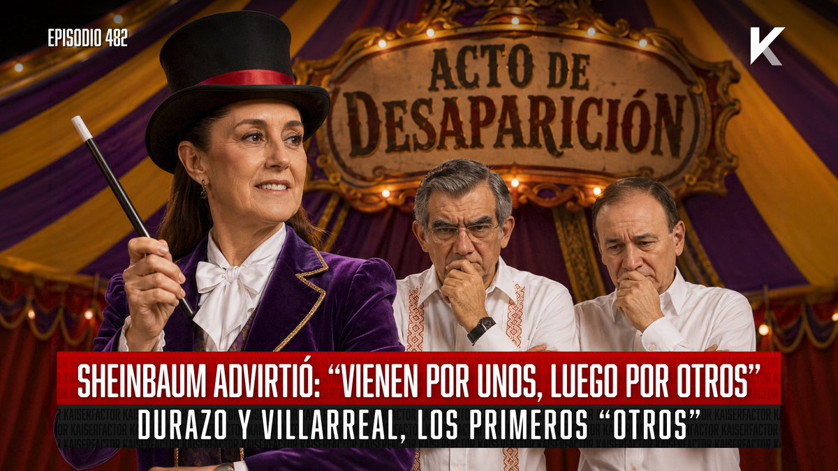 factor_kaiser's tweet photo. 🚨NUEVO EPISODIO de @factor_kaiser🚨

Sheinbaum advirtió: “Vienen por unos, luego por otros”. Durazo y Villarreal, los primeros “otros”

-El director de la DEA advirtió que el caso de Rocha era sólo principio
-Van por “otros” 2 Narco Góbers

ENTRA AQUÍ👇🏼
https://t.co/D4bgXZaqTY https://t.co/j3YECU0Mpa