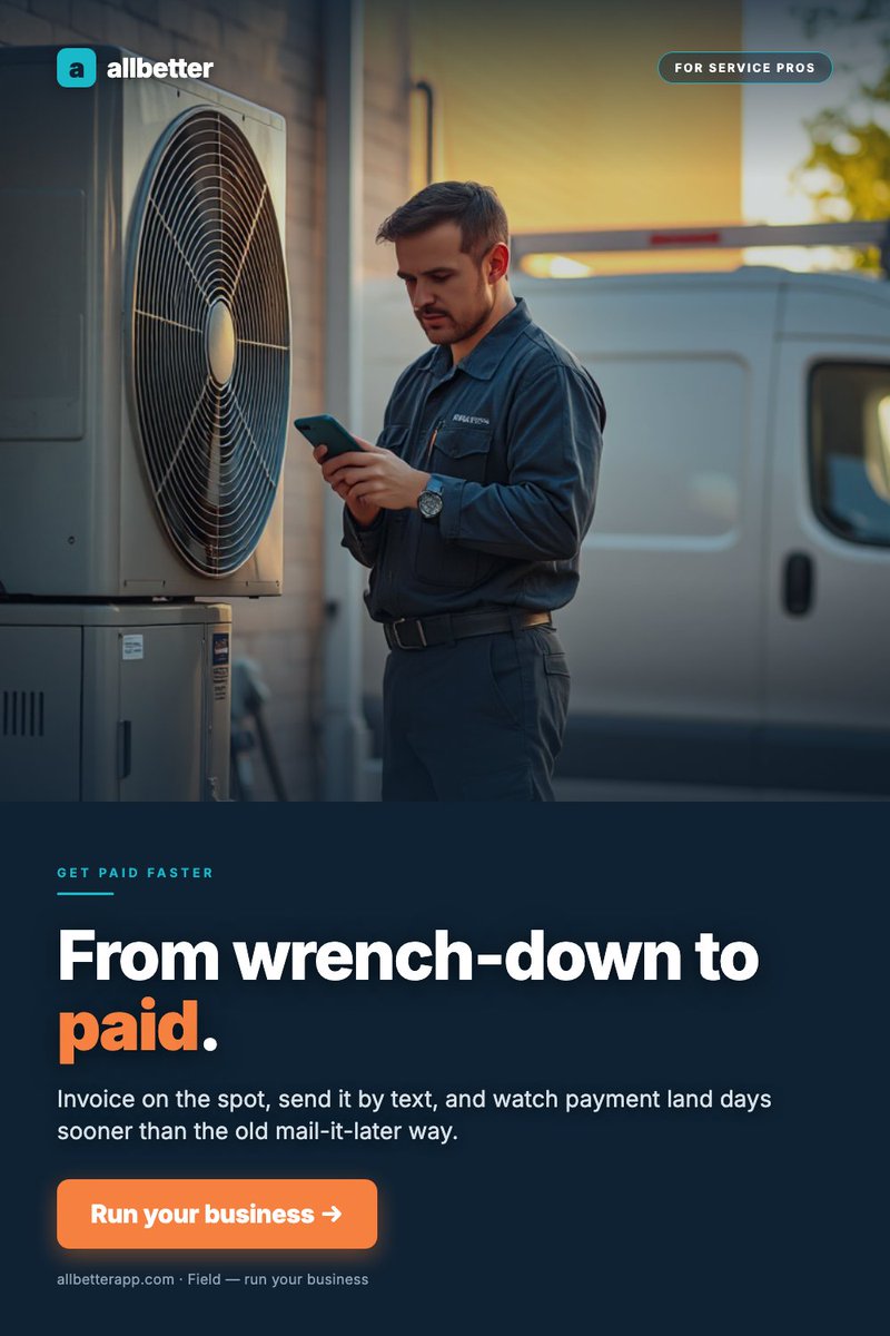 Allbetterapp's tweet photo. From wrench-down to paid — same visit. AllBetter Field builds and sends the invoice on site, by text or email, payment built in. Stop chasing checks at the kitchen table. https://t.co/ISaJ2RXB9H https://t.co/HNhoM3OxVn