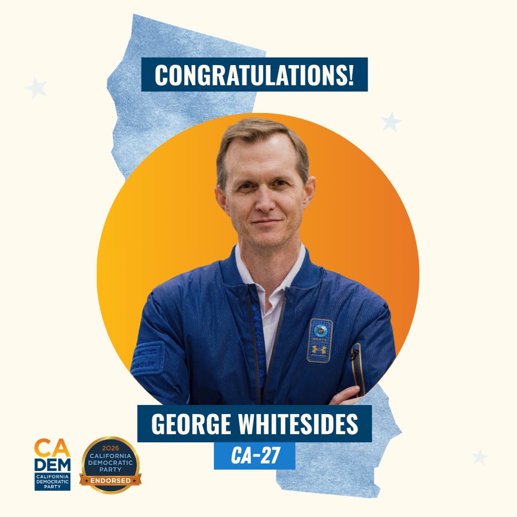 CA_Dem's tweet photo. Congratulations to George Whitesides on his primary victory! He has worked tirelessly to create jobs and lower costs, and we’ll continue organizing across CA-27 to make sure this seat stays blue in November. 💪 https://t.co/16pWfhTPCR