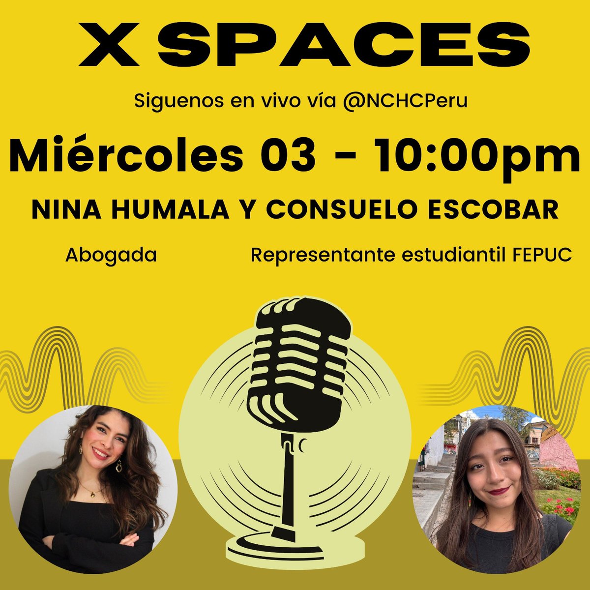 NCHCPeru's tweet photo. Hoy tenemos dos super invitadas 🤜🏻🤛🏻 que son @Ninasunqullayh y @ConsueloEscLuy. Y como siempre bajo la conducción de nuestros compitas @ElianaCarlin y @otramirpolitica . Nos escuchamos 10pm 📌 https://t.co/Ad3MHLWuVw