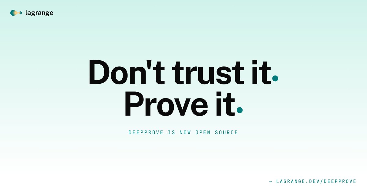 lagrangedev's tweet photo. Don’t trust it.
Prove it.
DeepProve is now open to everyone.

→ https://t.co/TaVk7RUNHr https://t.co/rqCtPot3tJ