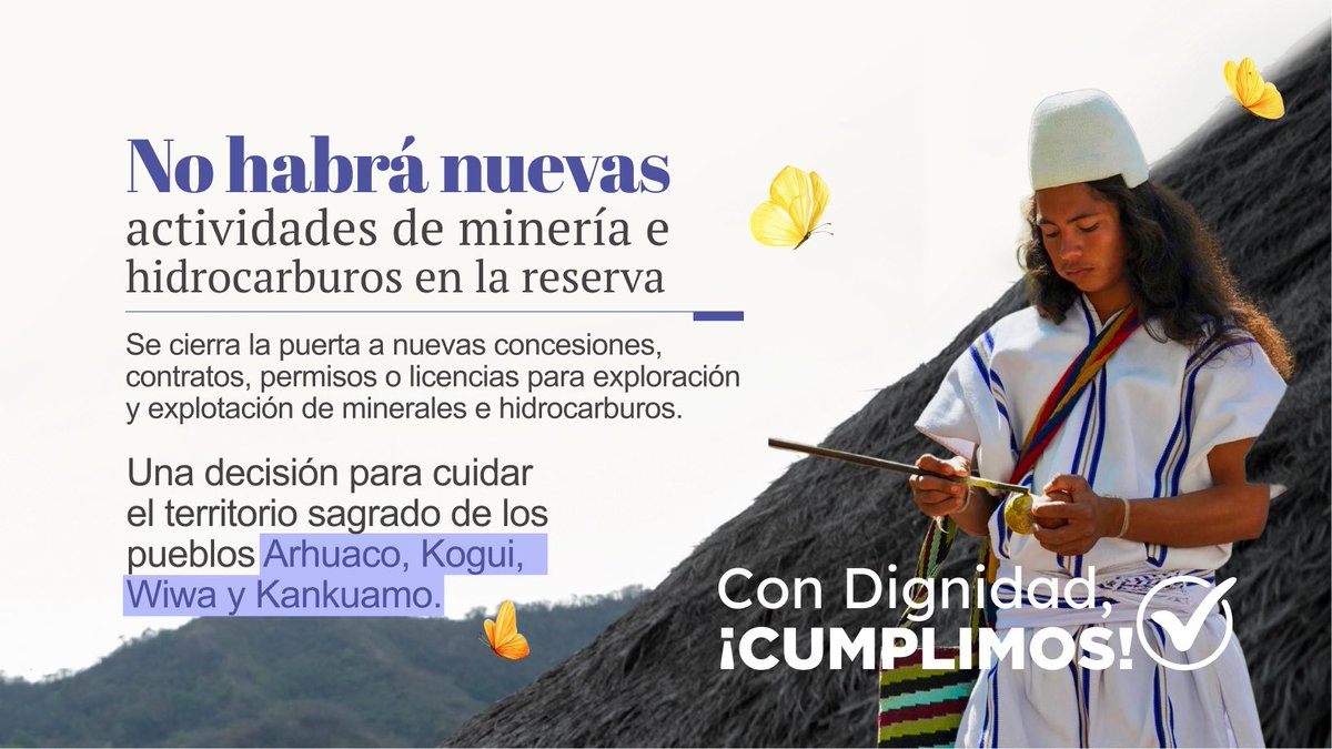 MinAmbienteCo's tweet photo. ¡La Sierra Nevada de Santa Marta, el Corazón del Mundo, queda protegida de forma permanente!

Con esta decisión, el Gobierno del presidente @PetroGustavo cuida más de 1,5 millones de hectáreas clave para el agua, la biodiversidad y la vida del Caribe colombiano.

La reserva:
👉🏼  Fue construida junto a los pueblos Arhuaco, Kogui, Wiwa y Kankuamo.
👉🏼 Reconoce el valor ecológico, hídrico, biocultural y ancestral de la Sierra.
👉🏼 Permite actividades sociales, productivas y comunitarias propias del territorio.
👉🏼 Cierra la puerta a nuevas actividades de minería e hidrocarburos.

#ConDignidadCumplimos al Corazón del Mundo.