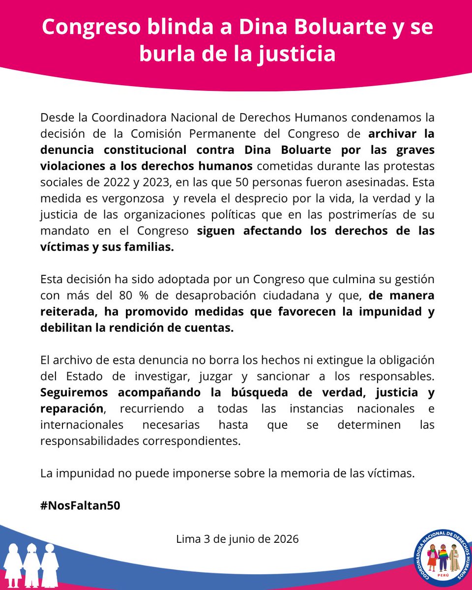 cnddhh's tweet photo. 🔴#PRONUNCIAMIENTO 
Rechazamos la decisión de la Comisión Permanente del Congreso de archivar la denuncia constitucional contra Dina Boluarte por las graves violaciones a los derechos humanos cometidas durante las protestas de 2022 y 2023, en las que 50 personas fueron asesinadas.

⚠️Una vez más, se da la espalda a las víctimas y se favorece la impunidad. Seguiremos exigiendo verdad, justicia y reparación en todas las instancias necesarias.
#NosFaltan50