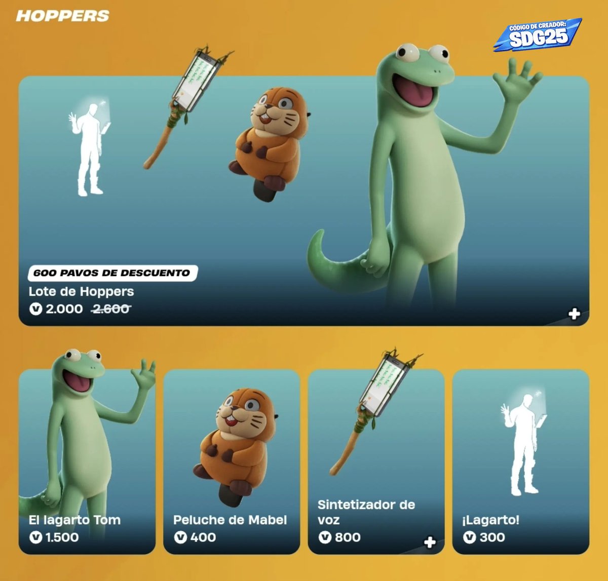 SDGREAL25's tweet photo. Nueva tienda de Fortnite 3 Junio 2026

HOPPERS
El lagarto Tom

A TOPE DE ESTILO
Maps
Certeza total
Saludos de sketch (aleteo)
Made You look

TAQUILLA DE PIZ
Lote Taquilla de Piz

Usa mi código SDG25 en la tienda de Fortnite

#CodigoSDG25 #SDGREAL25 #EpicPartner https://t.co/BRg1Ns5xis