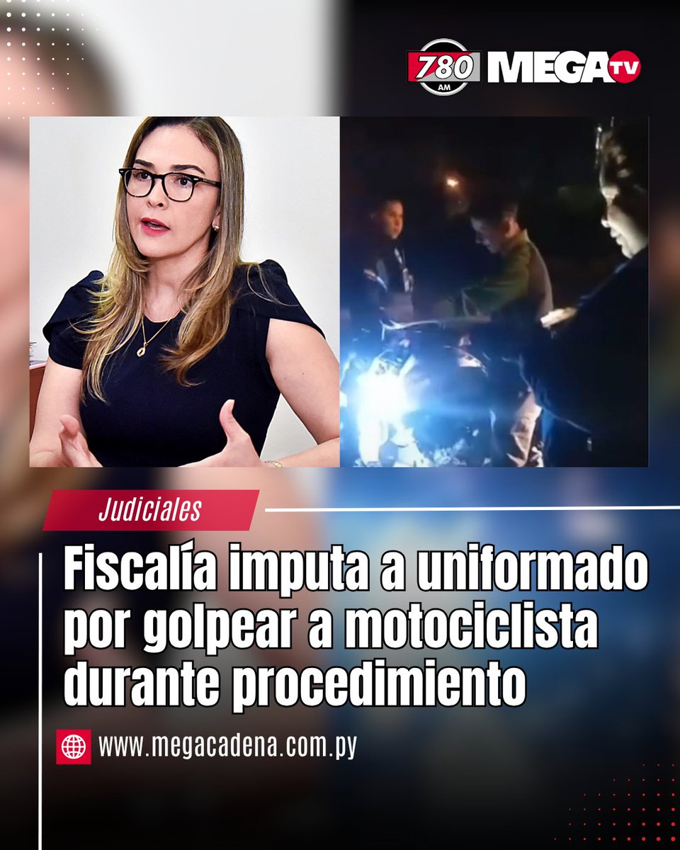 780AM's tweet photo. FISCALÍA IMPUTA A UNIFORMADO POR GOLPEAR A MOTOCICLISTA DURANTE PROCEDIMIENTO.

🚨 La Fiscalía imputó al oficial de Policía Juan José Martín Maqueda Leiva, tras la difusión de un video donde se lo observa agrediendo a un motociclista durante un procedimiento.

⚖️ La agente fiscal Sonia Sanguines lo imputó por lesión corporal en el ejercicio de sus funciones y solicitó medidas alternativas a la prisión preventiva.

📹 Según la denuncia, el hecho ocurrió cuando la víctima fue detenida junto a sus familiares, pese a haber presentado sus documentos, y posteriormente habría sido agredida y amenazada por el agente policial.

#780AM @Megatv_py