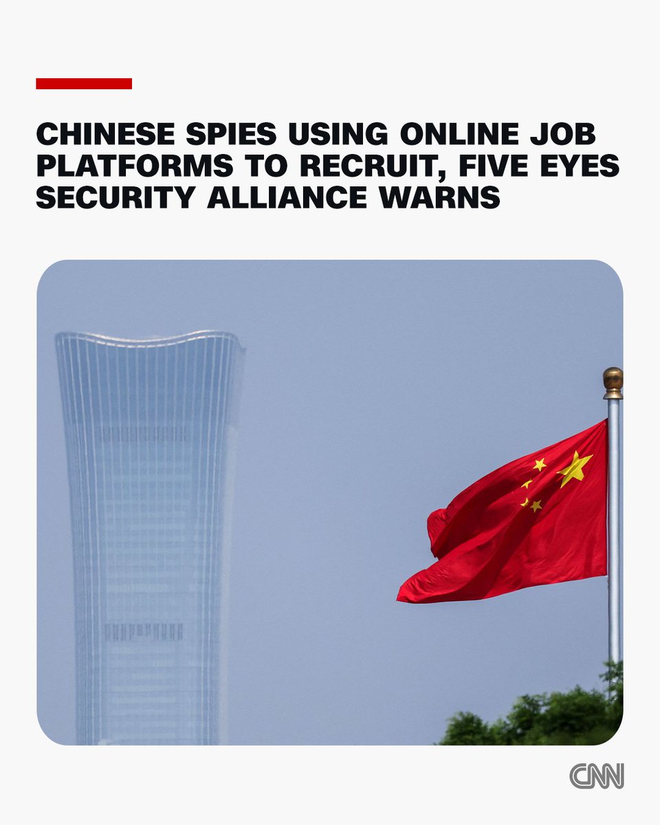 CNN's tweet photo. Security agencies from the “Five Eyes” alliance which includes the United States and Britain issued a warning about Chinese spies aggressively using online job platforms to recruit people with access to sensitive information. https://t.co/1MuFgyC4wC https://t.co/WS5jgrqZ2J