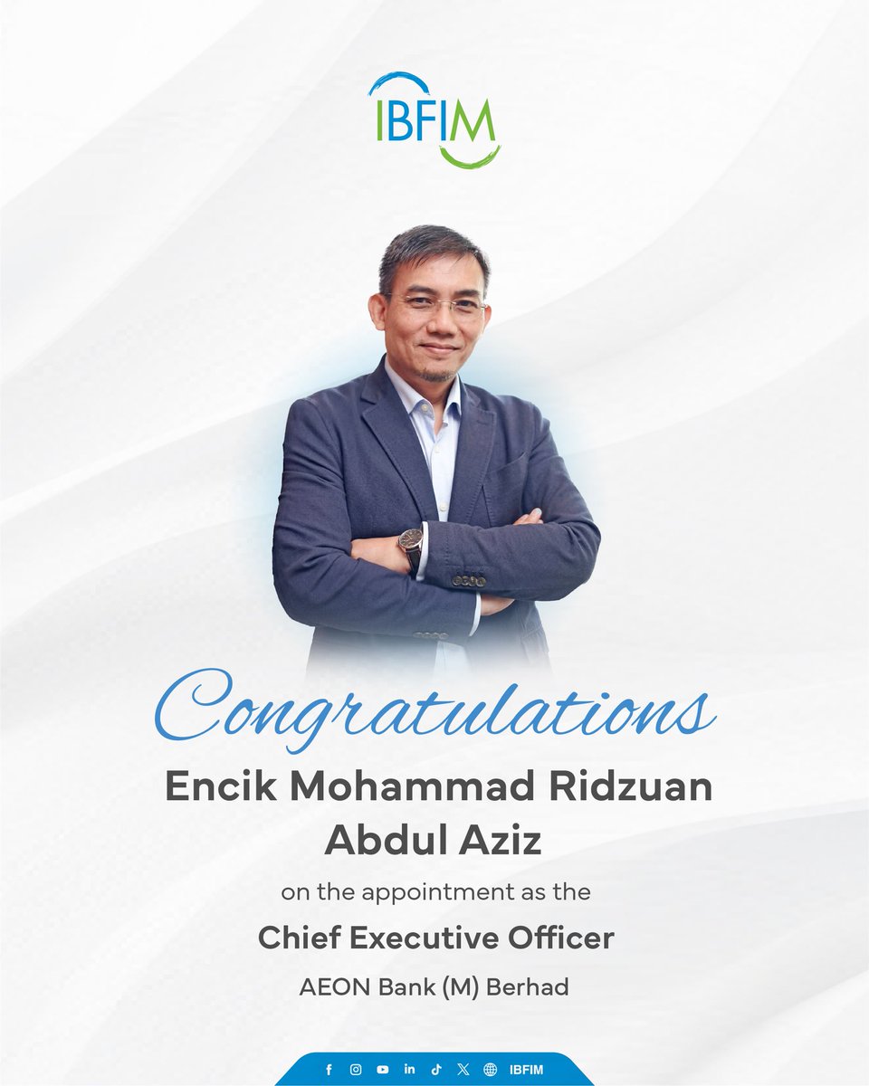 IBFIM's tweet photo. On behalf of IBFIM’s Board of Directors and Management, we extend our heartfelt congratulations to Encik Mohammad Ridzuan Abdul Aziz on his appointment as Chief Executive Officer of AEON Bank (M) Berhad, effective 22 May 2026. https://t.co/oiyqGiGygr
