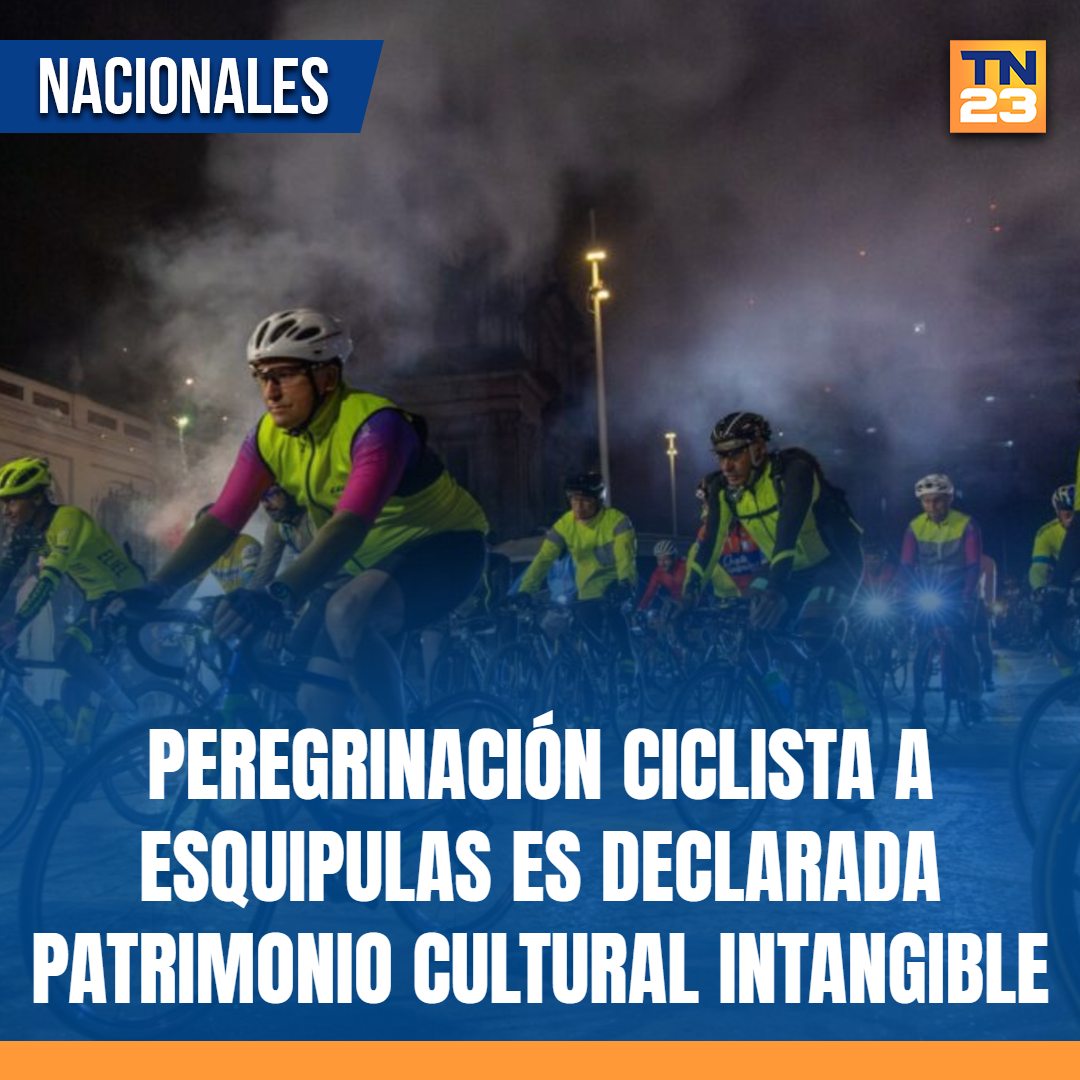 TN23NOTICIAS's tweet photo. #Peregrinación #ciclista a #Esquipulas es #declarada #PatrimonioCulturalIntangible ➡️ https://t.co/5jMujRkyrD https://t.co/RtGg8MgqO9