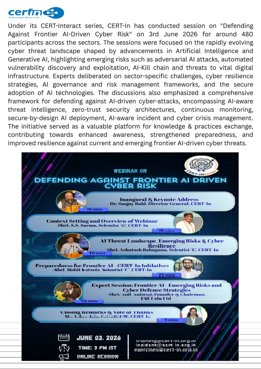 IndianCERT's tweet photo. Under its CERT-Interact series, CERT-In has conducted session on "Defending Against Frontier AI-Driven Cyber Risk" on 3rd June 2026 for around 480 participants across the sectors. https://t.co/xfPxOCeqAT