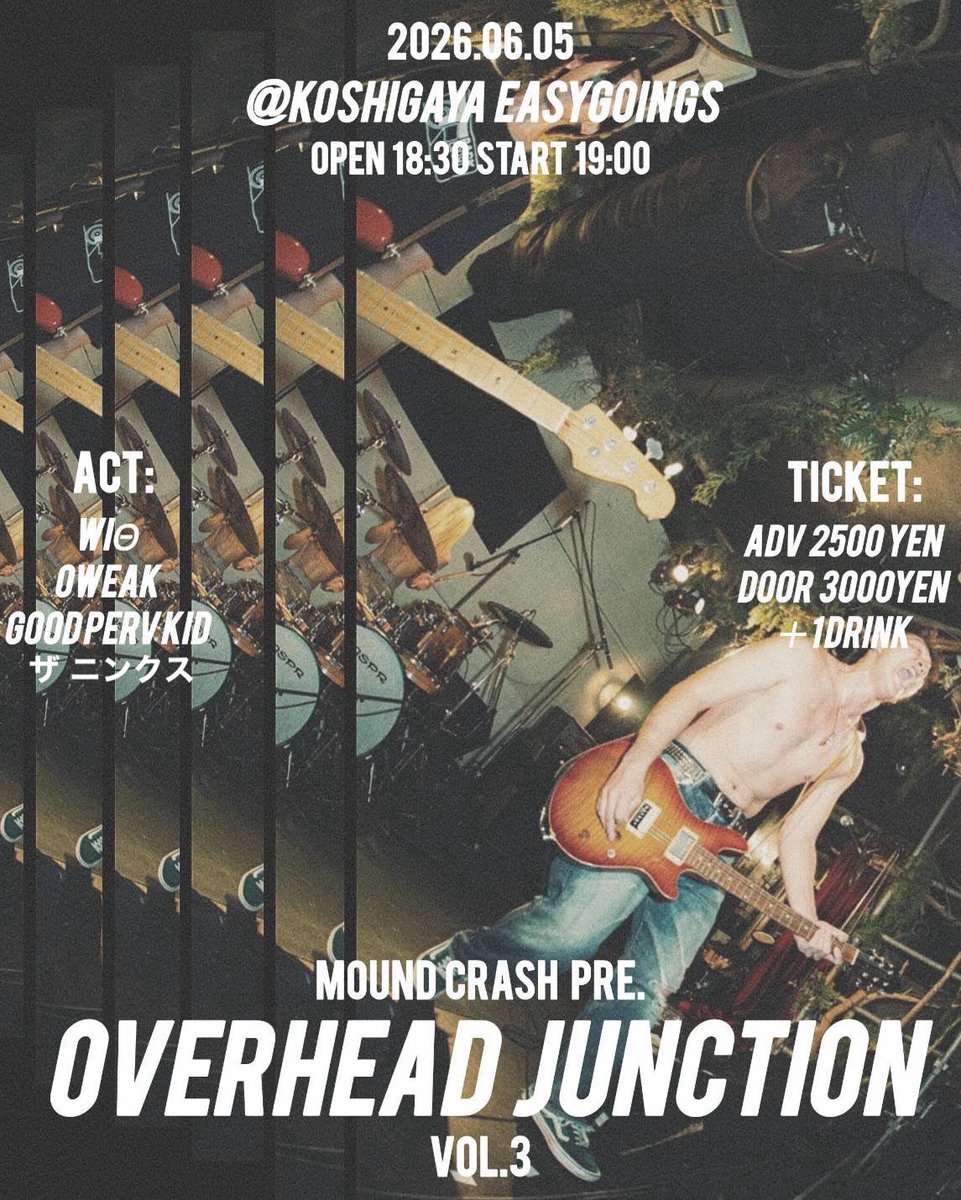 OWEAKband's tweet photo. ▶︎▶︎明日開催◀︎◀︎
何年かぶりの越谷！
パンクロックエリートの皆さん全ガロングでおなしゃす。

2026.06.05(FRI)
@越谷EASY GOINGS
Mound Crash pre.
“OVERHEAD JUNCTION vol.3”

-act-
MoundCrash
Wiθ (鹿児島)
OWEAK
GOOD PERV KID
ザ ニンクス

OPEN 18:30 / START 19:00
ADV ¥2500 / DOOR ¥3000 +1D

予約受付⬇️
https://t.co/EcnGngU5ee

#OWEAK
#パンクロックエリート