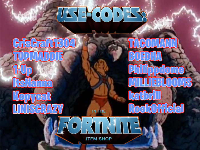ShovelTrigger's tweet photo. HE-MAN, SKELETOR, AND SHE-RA ALL HIT THE ITEM SHOP THIS WEEKEND!!!
And to get people excited I made this to suggest SAC’s for those unsure what code to use, to nudge them in a direction
YOU HAVE THE POWER!!! To support a creator this weekend.
#Fortnite https://t.co/yPZ0yGtClO