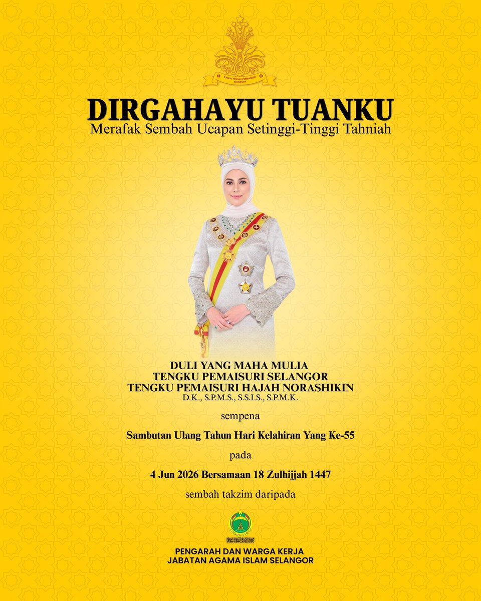 jaisel_official's tweet photo. 𝐃𝐈𝐑𝐆𝐀𝐇𝐀𝐘𝐔 𝐓𝐔𝐀𝐍𝐊𝐔 

Merafak Sembah Ucapan Tahniah sempena Ulang Tahun Kelahiran yang ke-55 Duli Yang Maha Mulia Tengku Permaisuri Selangor Tengku Permaisuri Hajah Norashikin.

Sembah takzim daripada:
Pengarah &amp; warga kerja JAIS

#JabatanAgamaIslamSelangor https://t.co/BGdNrHoAP8