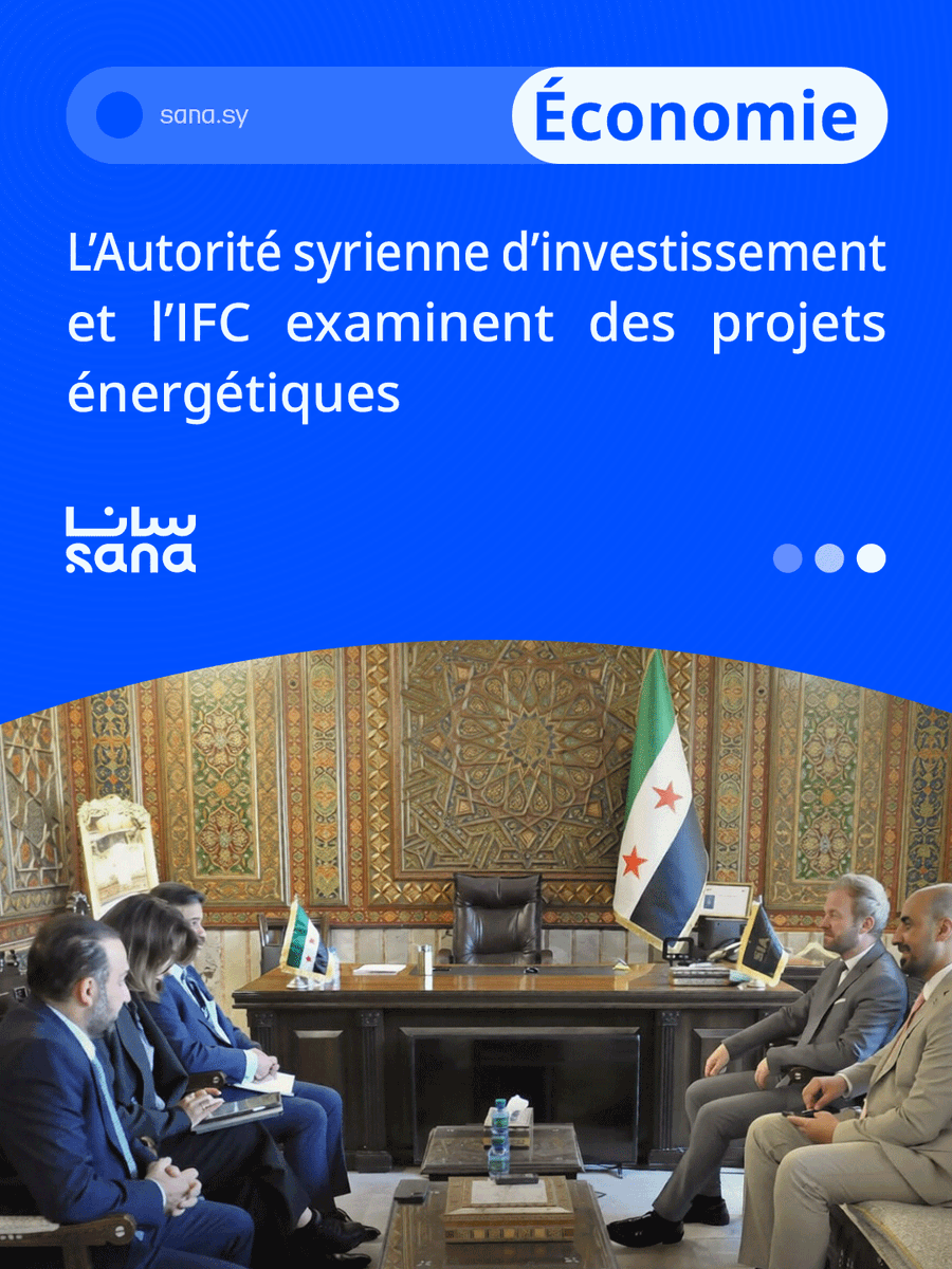 Agence_SANA's tweet photo. L’Autorité syrienne d’investissement et l’IFC examinent des projets énergétiques
#DAMAS
#IFC
Plus de détails : https://t.co/zaEi65GtE5 https://t.co/gZ2YbE57XK