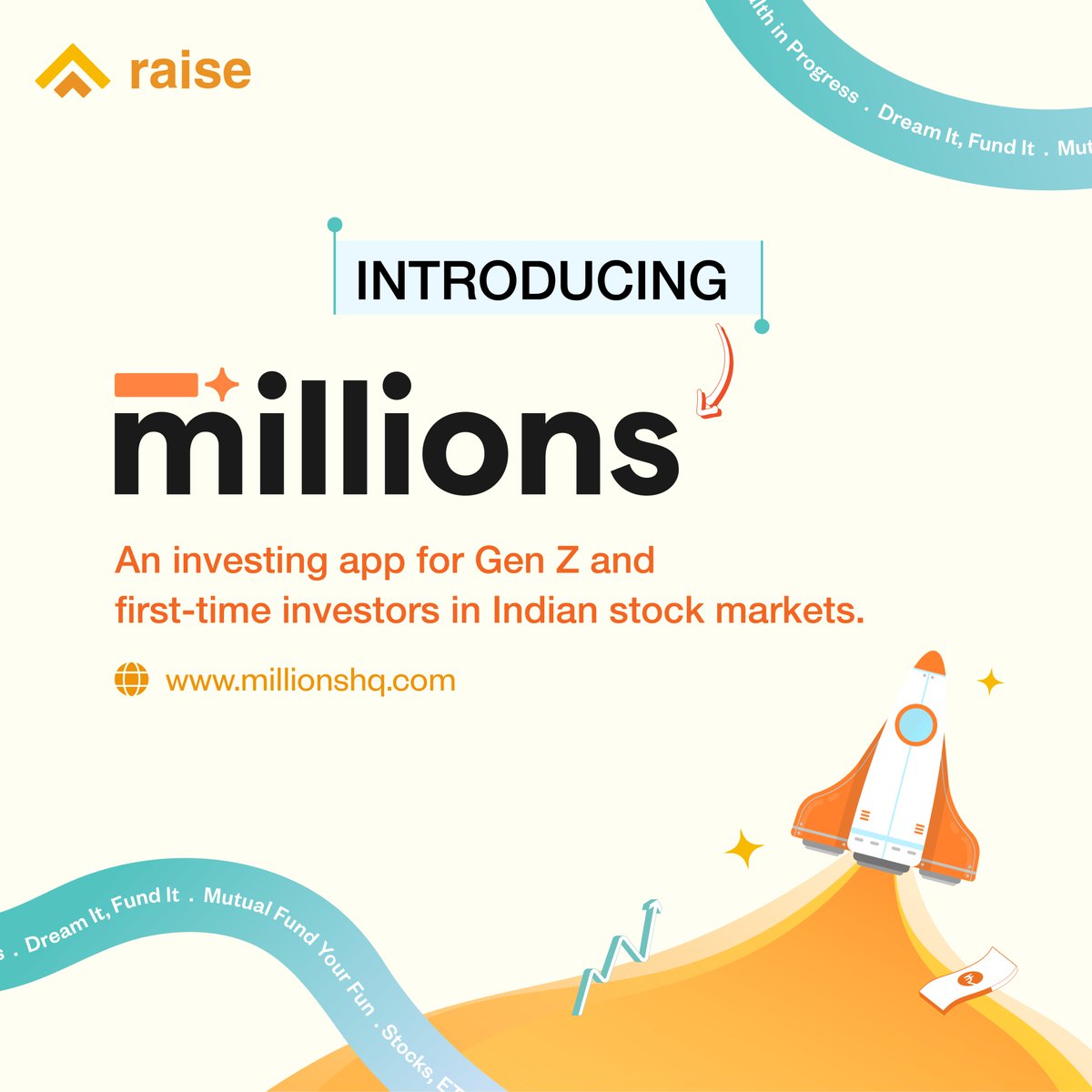 RaiseTheBarHQ's tweet photo. We're excited to launch @MillionsApp, the newest offering from the Raise ecosystem. 🚀

Built for Gen Z and first-time investors, Millions offers a simple way to invest in Mutual Funds, Stocks, and IPOs.

With Millions, Raise takes its next step towards making investing more accessible for India's next generation of investors.