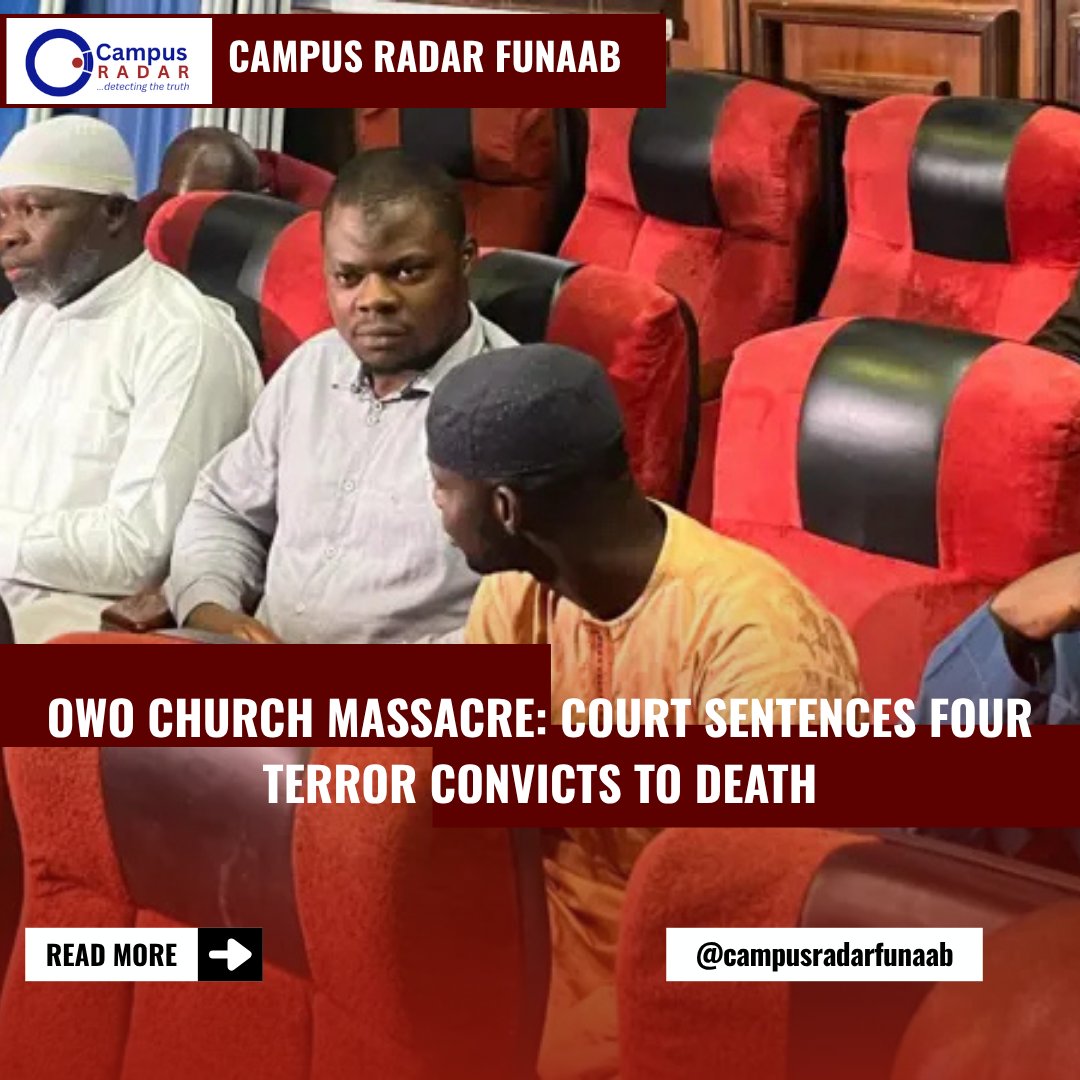 campusradar_f's tweet photo. Owo Church Massacre: Court Sentences Four Terror Convicts to Death|By Awwal Shinaayomi Abdulkareem
Full Story at:
Substack:
https://t.co/67pdcGKAPv

Blogger: https://t.co/1gVGy4reI7

For more updates, join the campus radar WA channel at:
https://t.co/9EvKGBYndZ https://t.co/ywF3zycDVT