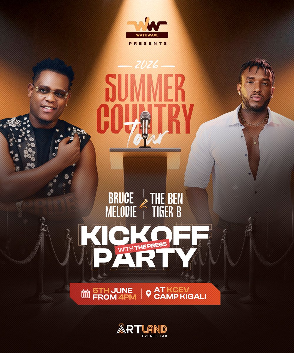 BruceMelodie's tweet photo. 🚨 OFFICIAL 🚨

The 2026 Summer Country Tour launches this Friday!

Media personalities, creatives, bloggers, influencers, and industry stakeholders are invited to the Kickoff Party with the Press.

📍 Camp Kigali

🕓 4:00 PM

#HappyNation https://t.co/iJP9YsKxFo