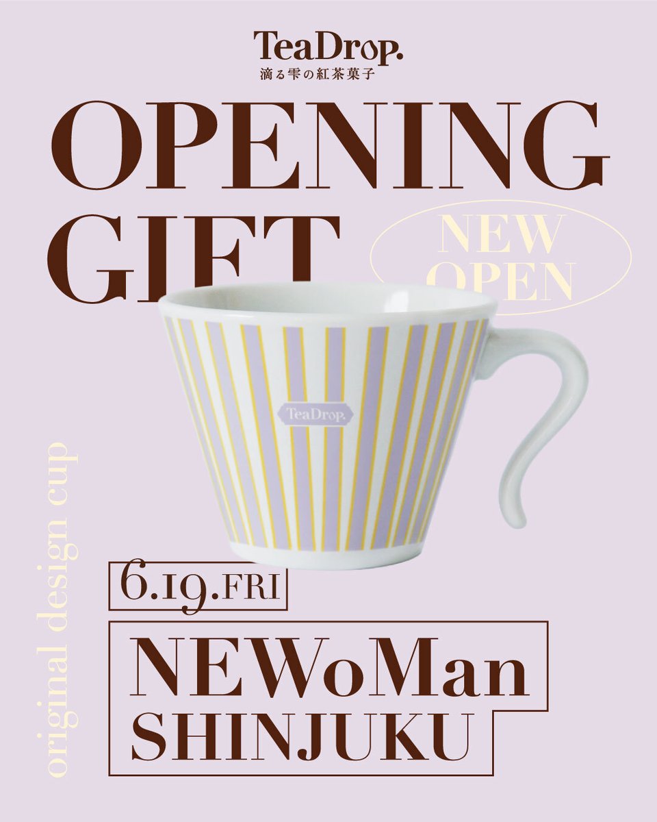 bake_jp's tweet photo. ༶ ༶ ༶ ༶ ༶ ༶ ༶ ༶ ༶ ༶ ༶ ༶ ༶ ༶ ༶ ༶ ༶ ༶ ༶ ༶ ༶ ༶ ༶ ༶ ༶

　　　　　　⋱ 6/19 FRI ⋰
 　　✨NEWoMan新宿 NEW OPEN✨

　TeaDrop.初の常設店オープンを記念して
 オリジナルマグカップをご用意しました☕

༶ ༶ ༶ ༶ ༶ ༶ ༶ ༶ ༶ ༶ ༶ ༶ ༶ ༶ ༶ ༶ ༶ ༶ ༶ ༶ ༶ ༶ ༶ ༶ ༶

2026年6月19日（金）より、
店頭にて税込3,240円以上ご購入いただいた方へ、
「TeaDrop. オリジナルマグカップ」を
先着150名様限定でプレゼントいたします☕️✨

🔗https://t.co/mmfnP7Ibun

#TeaDrop #ティードロップ #紅茶菓子 #紅茶スイーツ
#新宿駅 #��土産スイーツ
#ご褒美スイーツ #東京土産 #紅茶好き