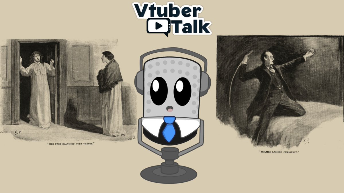 VtuberTalk's tweet photo. Time for some late-night ASMR Sherlock Holmes!

Tonight we've got The Man with the Twisted Lip, The Adventure of the Blue Carbuncle, The Adventure of the Speckled Band, and The Adventure of the Engineer's Thumb! https://t.co/ReUGH8UkKO