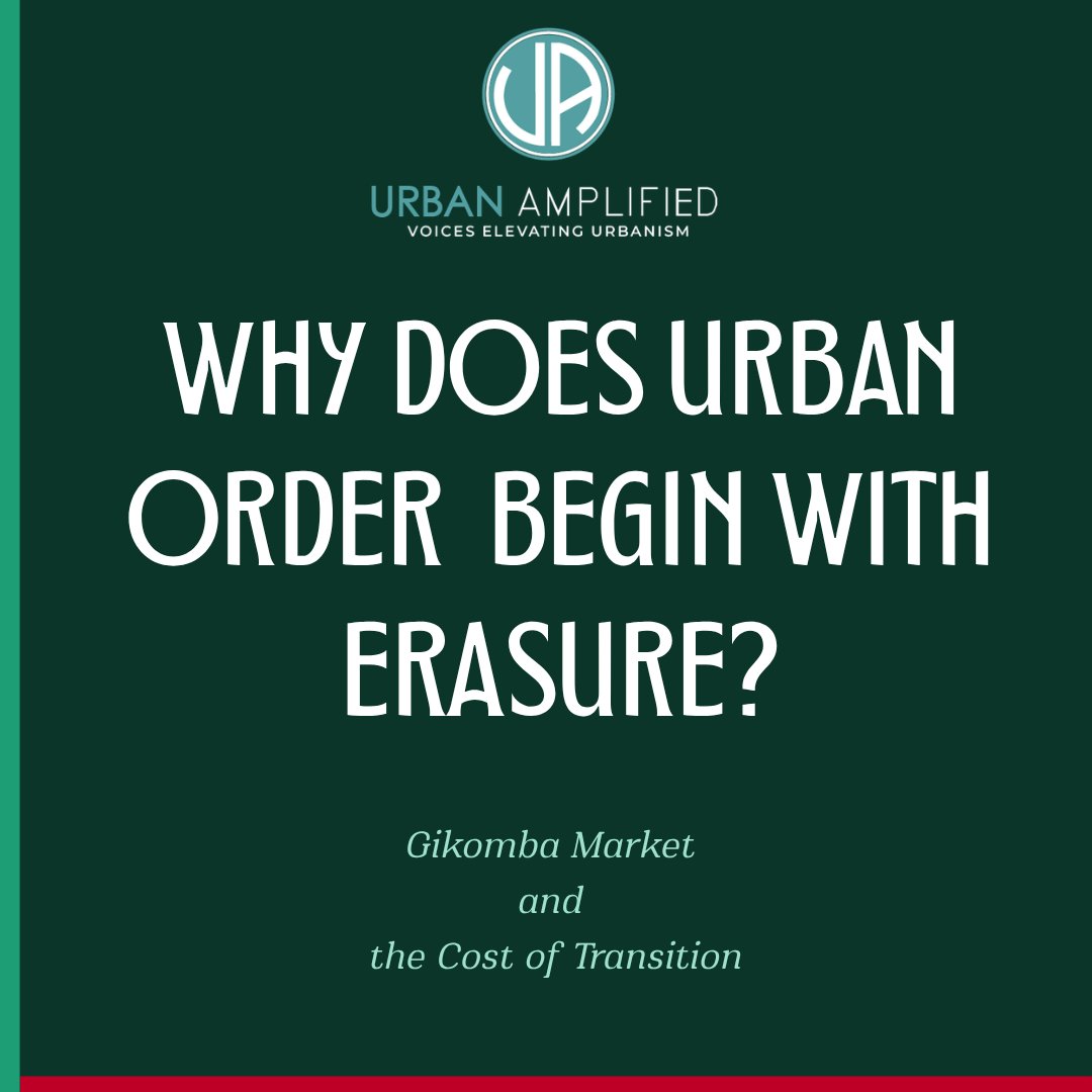 UrbanAmplified's tweet photo. 𝐖𝐡𝐲 𝐝𝐨𝐞𝐬 "𝐮𝐫𝐛𝐚𝐧 𝐨𝐫𝐝𝐞𝐫" 𝐢𝐧 𝐨𝐮𝐫 𝐜𝐢𝐭𝐢𝐞𝐬 𝐬𝐨 𝐨𝐟𝐭𝐞𝐧 𝐛𝐞𝐠𝐢𝐧 𝐰𝐢𝐭𝐡 𝐞𝐫𝐚𝐬𝐮𝐫𝐞?
Gikomba wasn't just demolished, it exposed a deeper fault line in how we plan our cities.
#UrbanPlanning #Nairobi #Gikomba #InformalEconomy https://t.co/K1kIMOVkOW