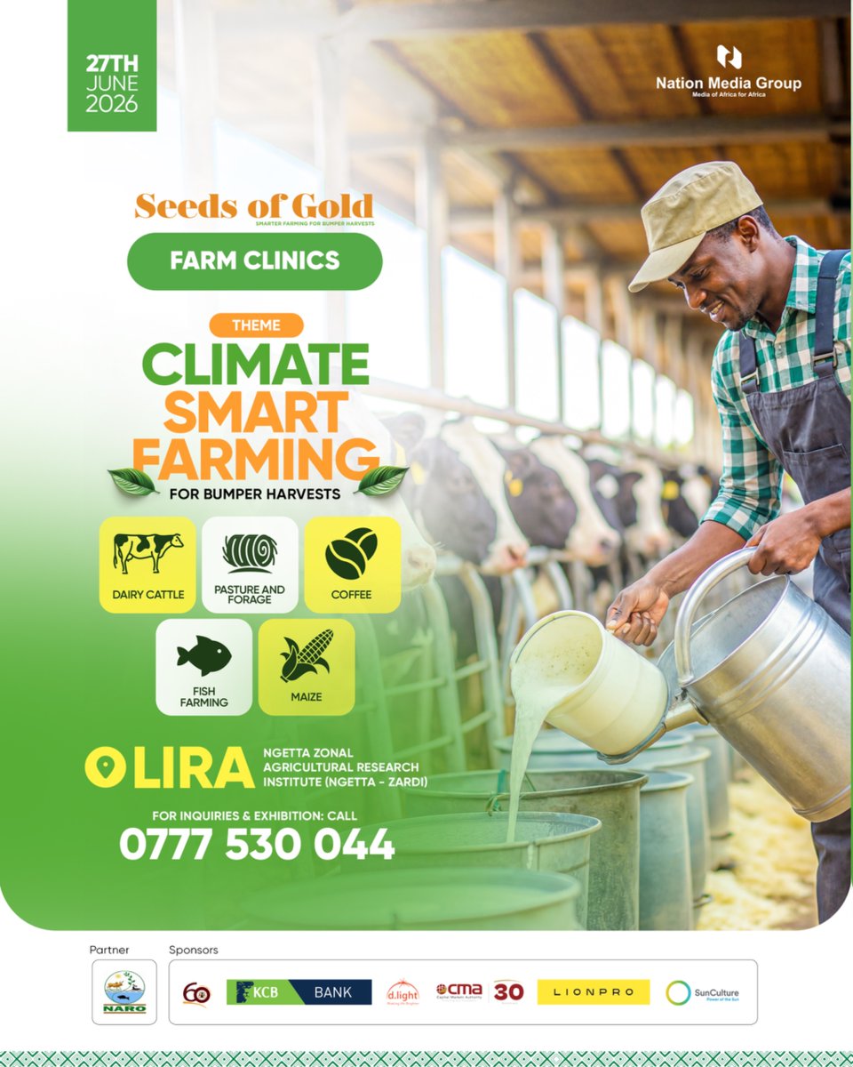 DailyMonitor's tweet photo. The Seeds of Gold Farm Clinic is back!
Join us on 27th June 2026 at Ngetta- ZARDI Lira, as we explore climate-smart farming for higher yields and bumper harvests.
Entrance and lunch are free.
#FarmClinic2026
@BOU_Official
@dlightdesign
@kcbbankug
@narouganda
@Suncultureug
@CmaUganda