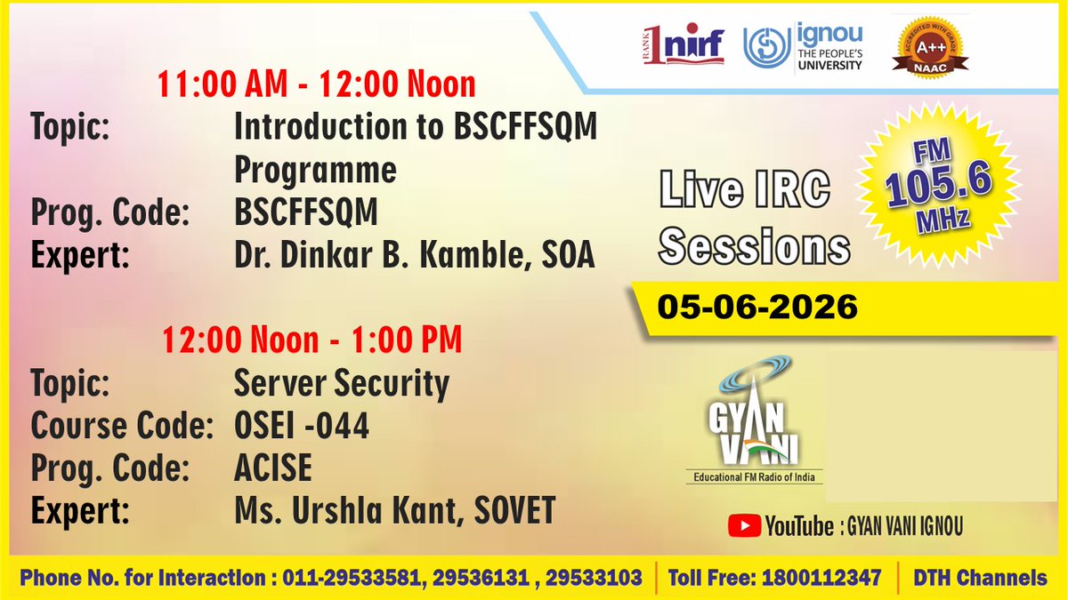 IGNOU_EMPC's tweet photo. Tune into IGNOU FM #GYANVANI 105.6 MHz on 05.06.2026 to know more about "Introduction to BSCFFSQM Programme" and interact with the Expert at 11.00 AM and Know more about,"Server Security" at 12.00 Noon. https://t.co/l6HBfgW0bq