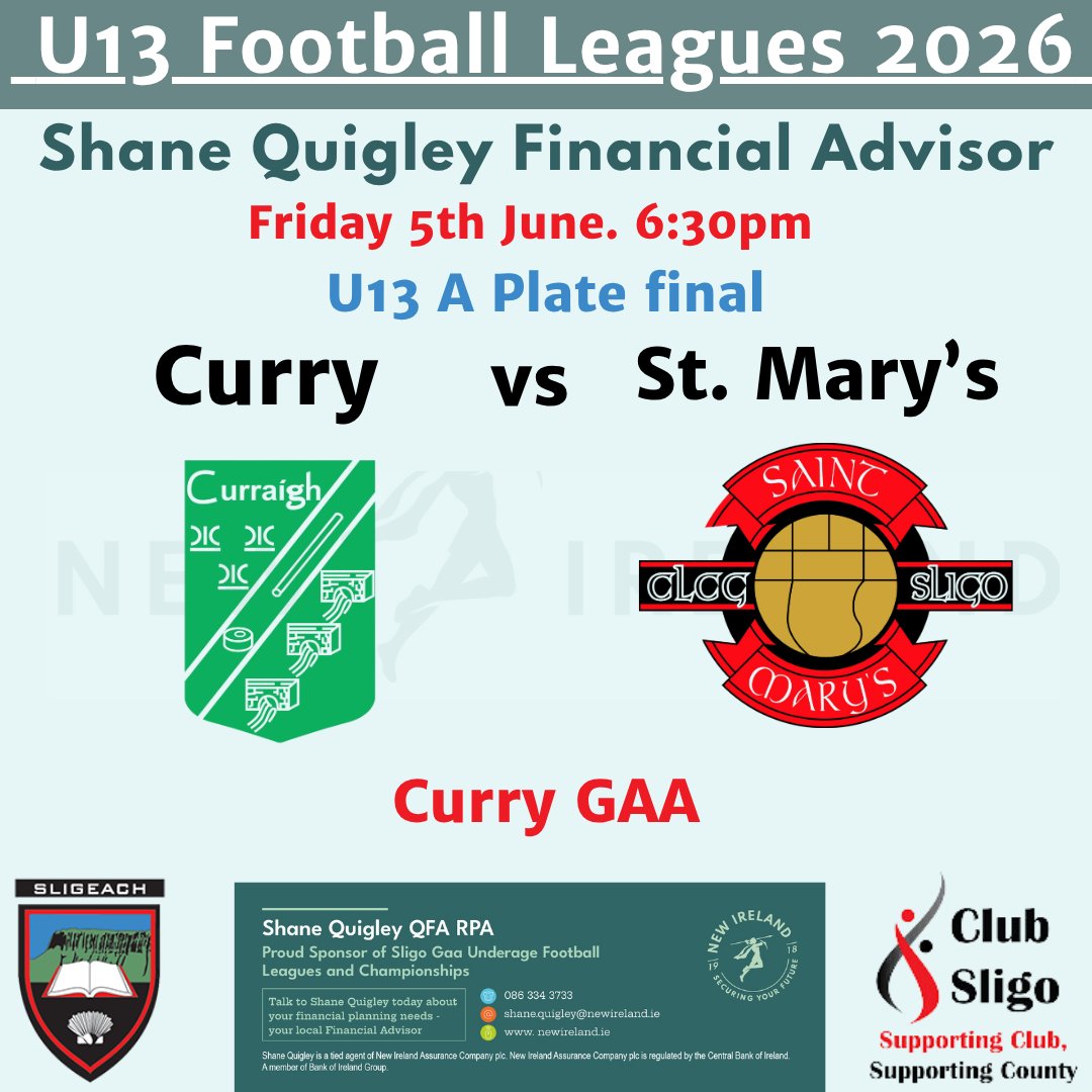 sligogaa's tweet photo. The @shanequigley14 @newirelandU15 U13 A League Plate final between @currygaaclub 🆚
@StMarysGAASligo  takes place tomorrow evening in Curry GAA at 18:30.

Best of luck to both teams and management

Admission - FREE https://t.co/sA2s9FufcH